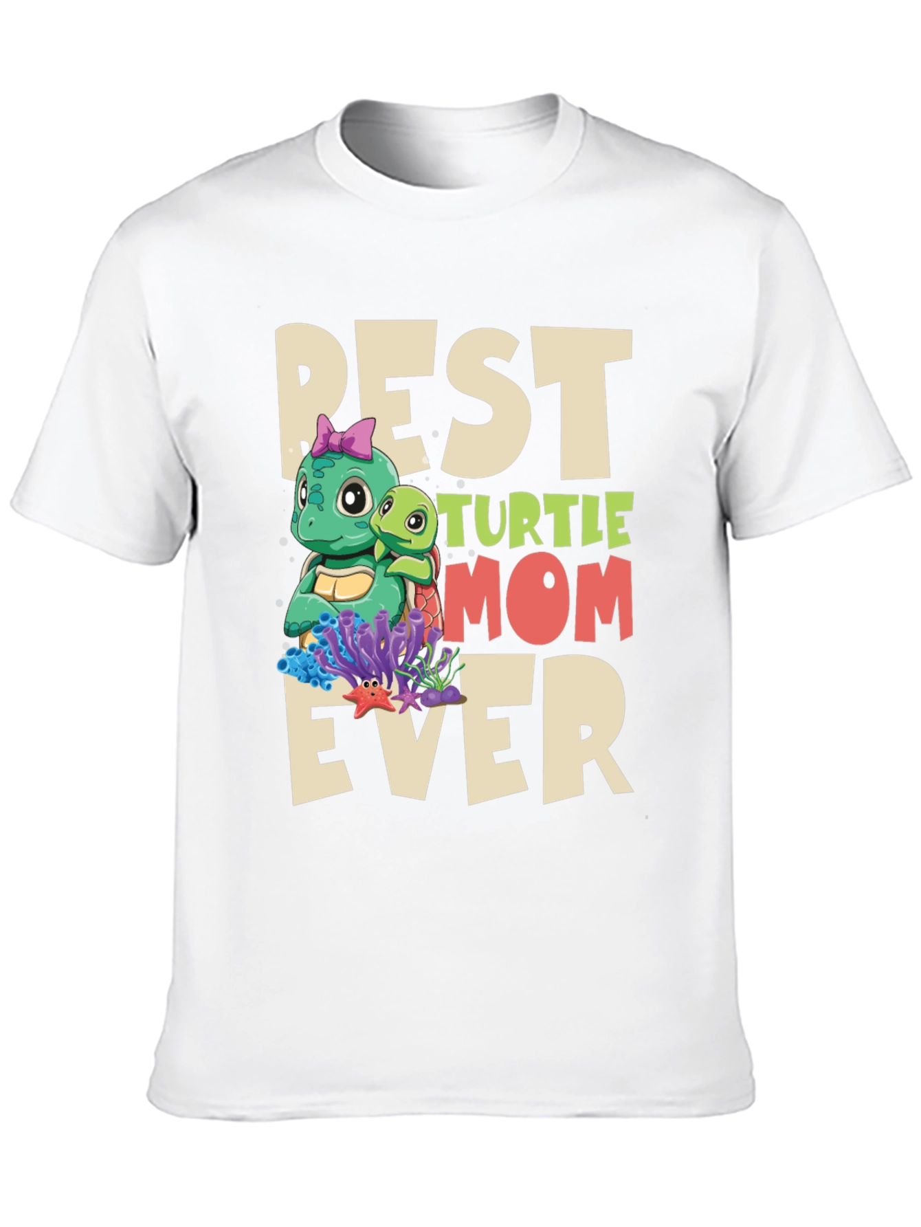 Best Turtle Mom Ever T-Shirt - Cute Graphic Tee