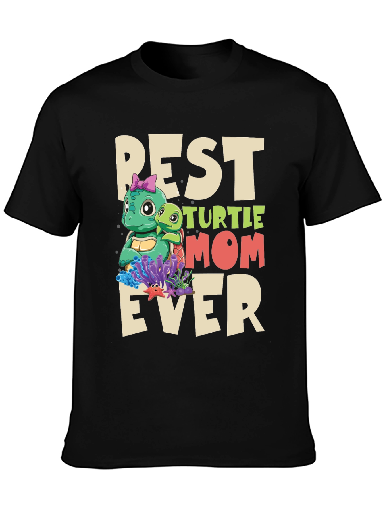 Best Turtle Mom Ever T-Shirt - Cute Graphic Tee