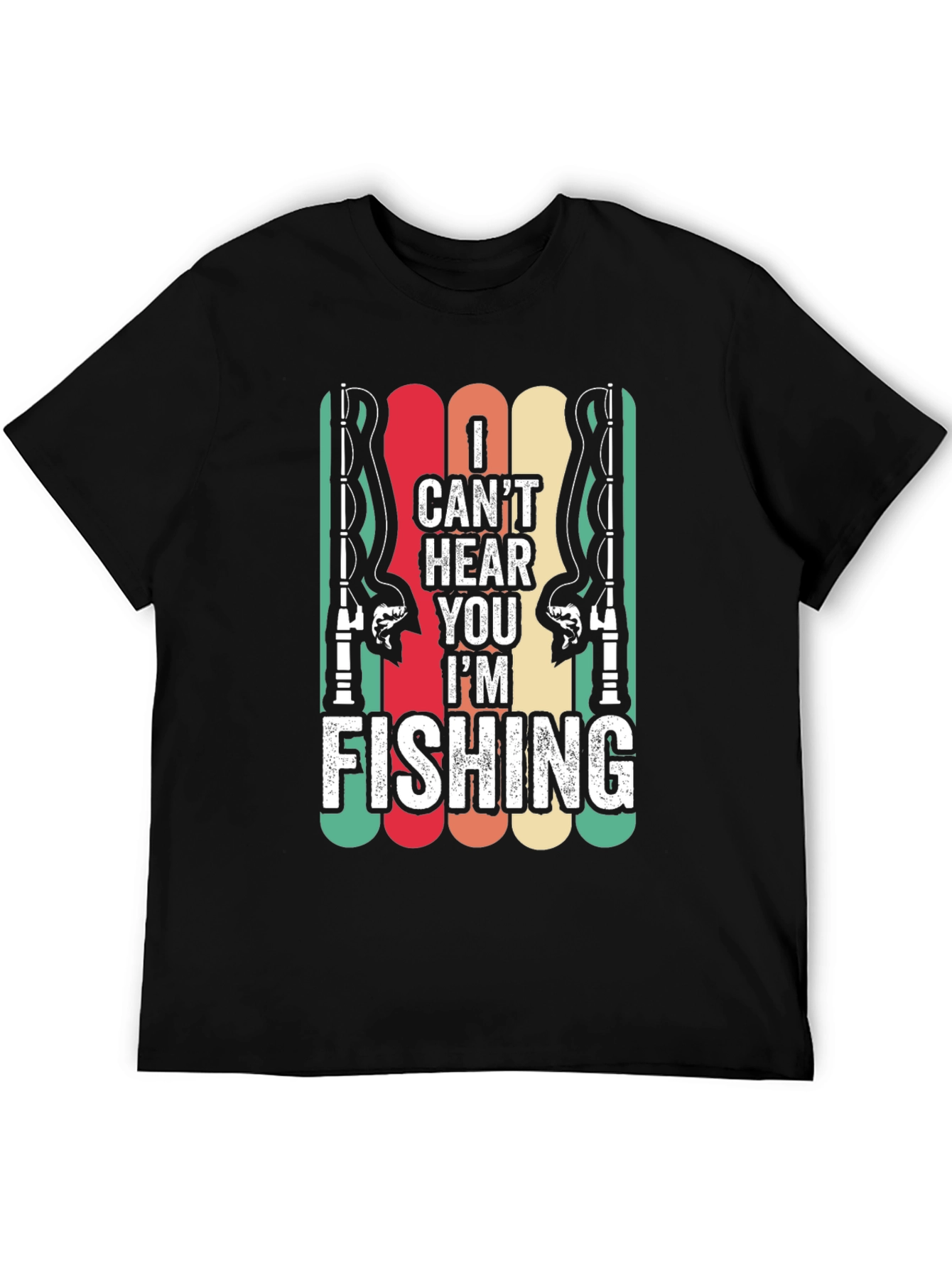 Fishing T-Shirt - I Cant Hear You Im Fishing