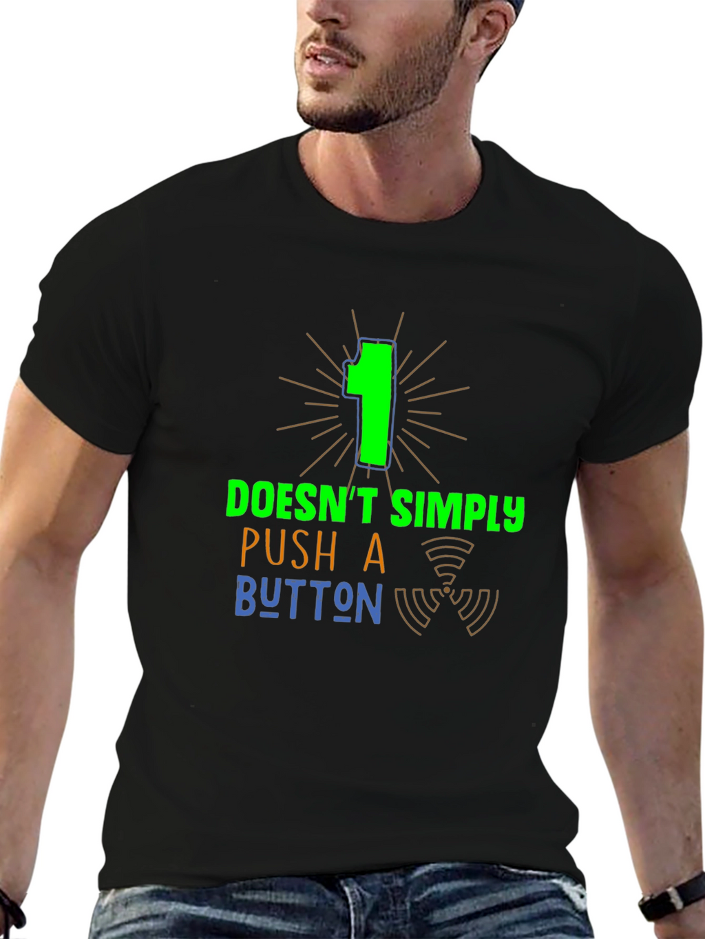 One Doesnt Simply Push a Button Graphic Tee