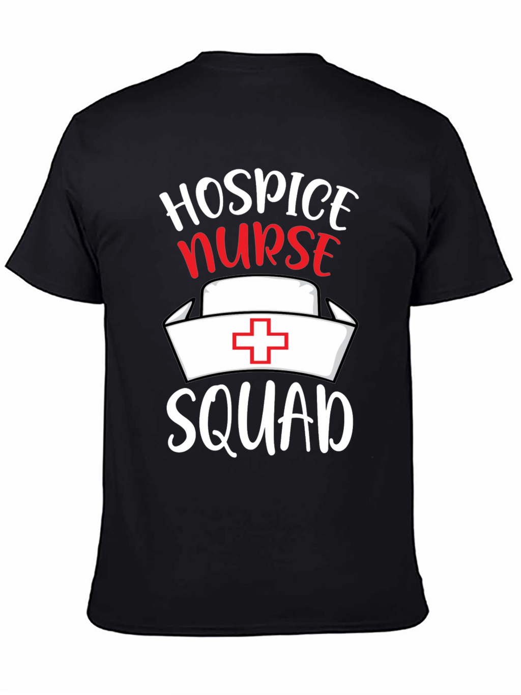 Hospice Nurse Squad T-Shirt - Medical Team Apparel