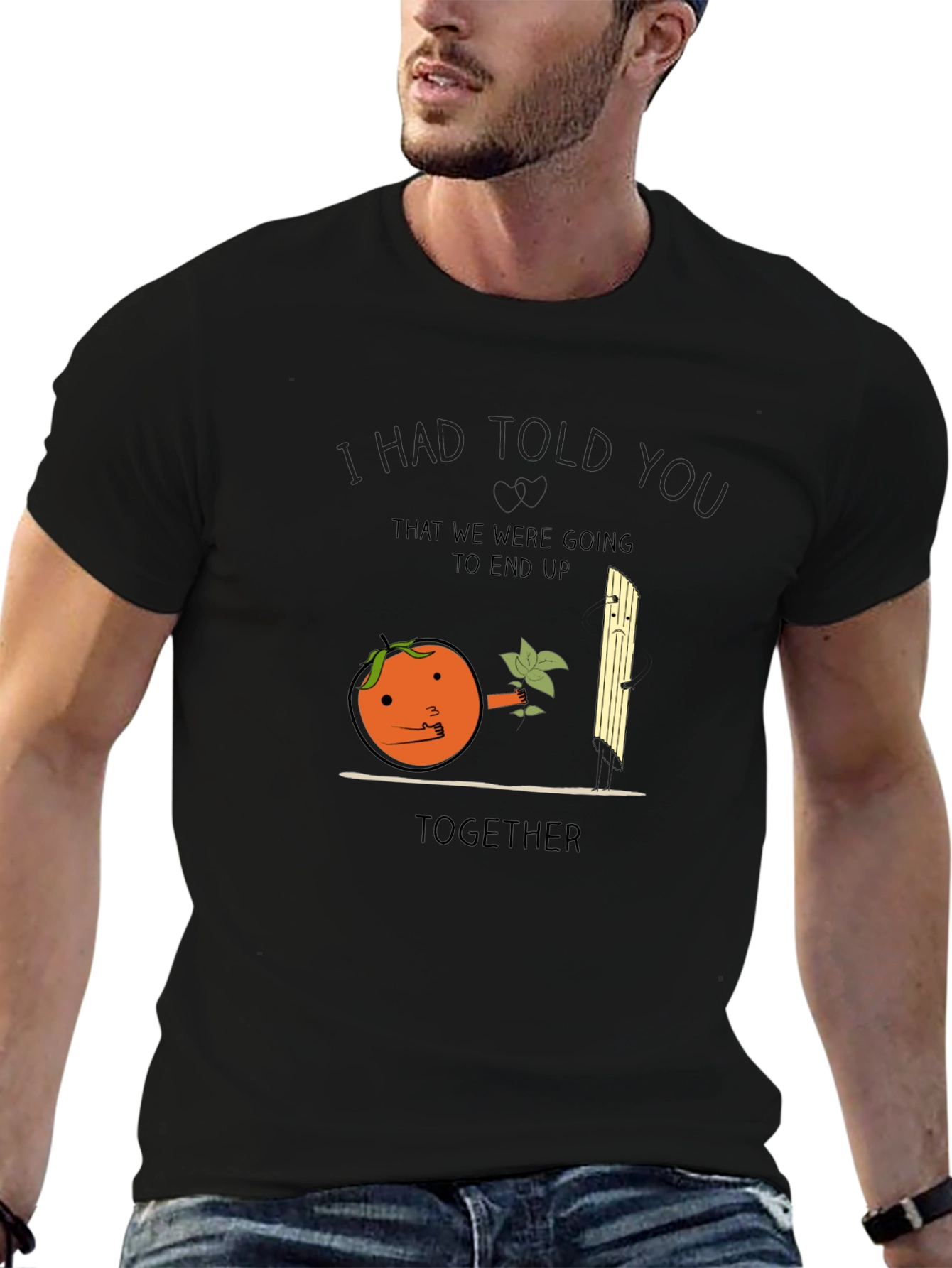 I Had Told You Orange Pun T-Shirt