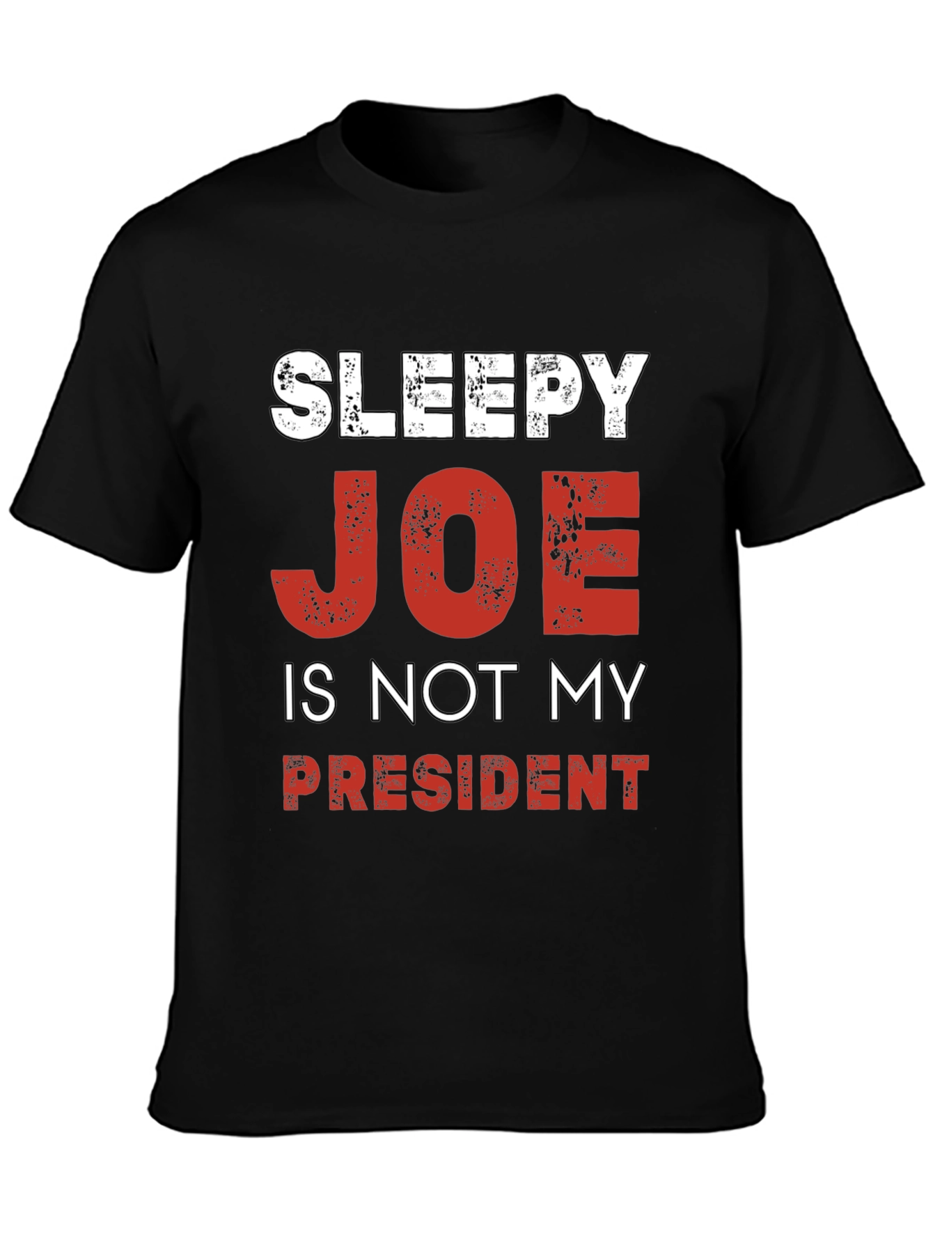 Sleepy Joe is Not My President Political T-Shirt