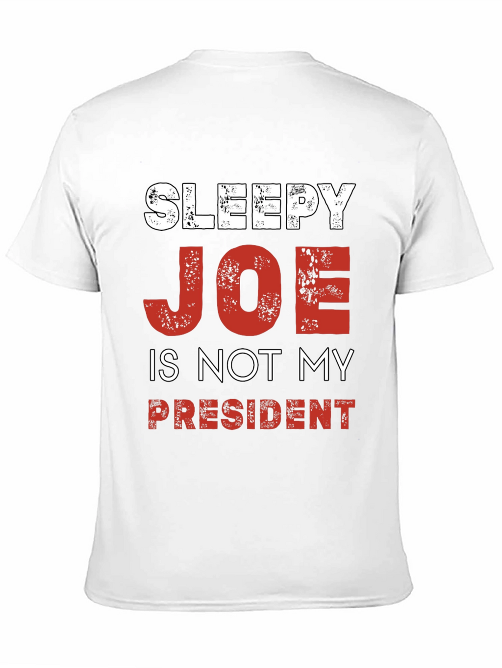 Sleepy Joe is Not My President Political T-Shirt