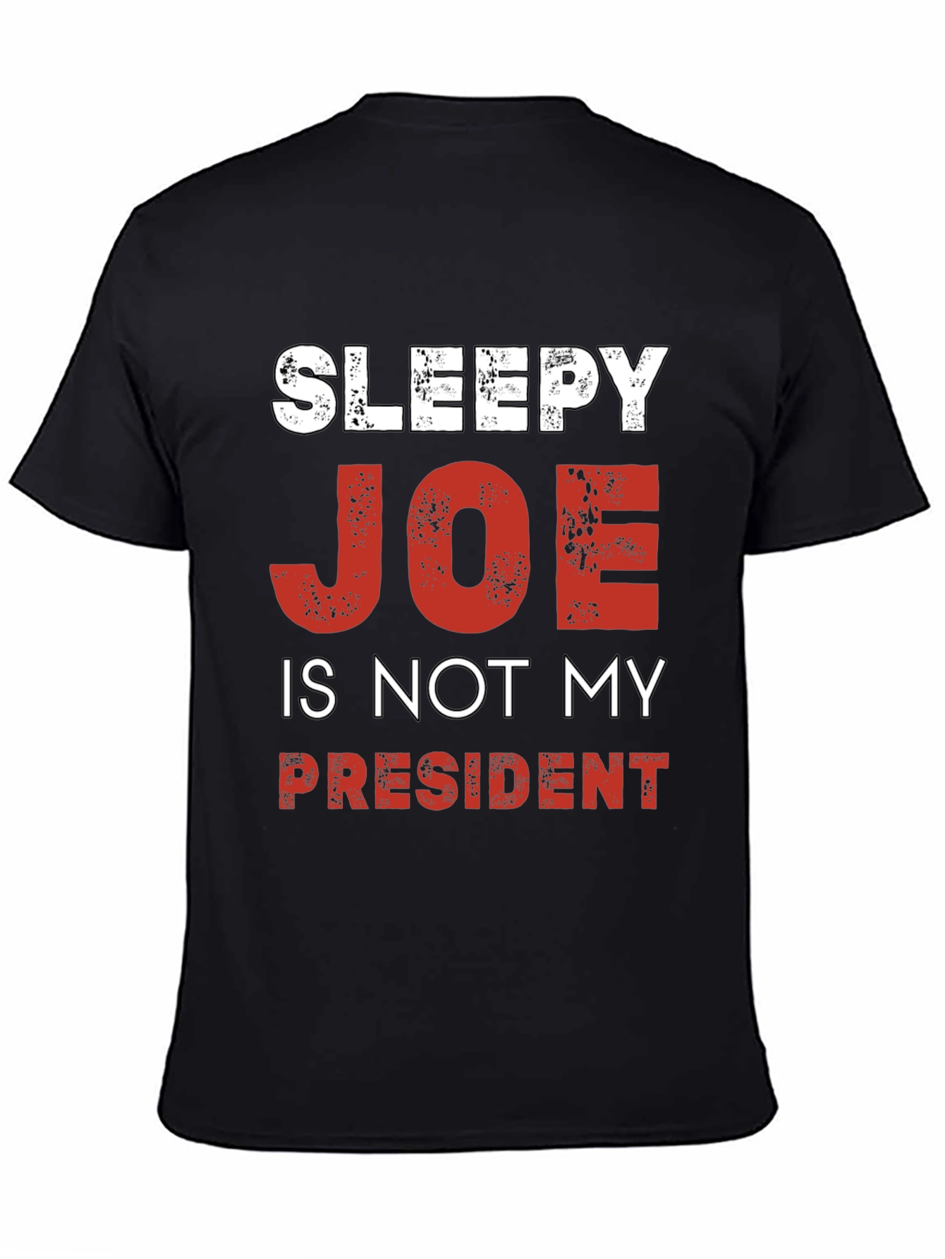 Sleepy Joe is Not My President Political T-Shirt