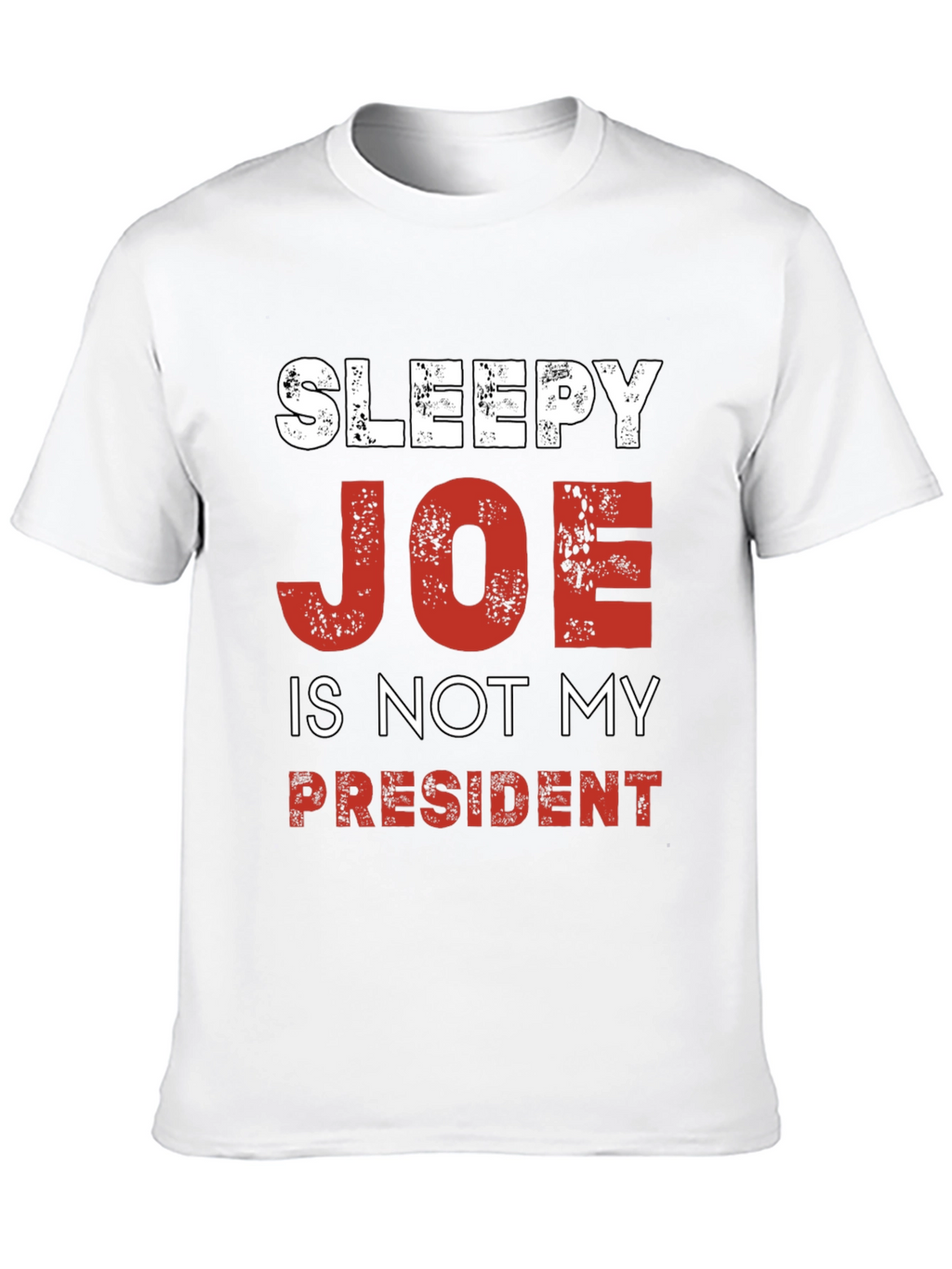 Sleepy Joe is Not My President Political T-Shirt