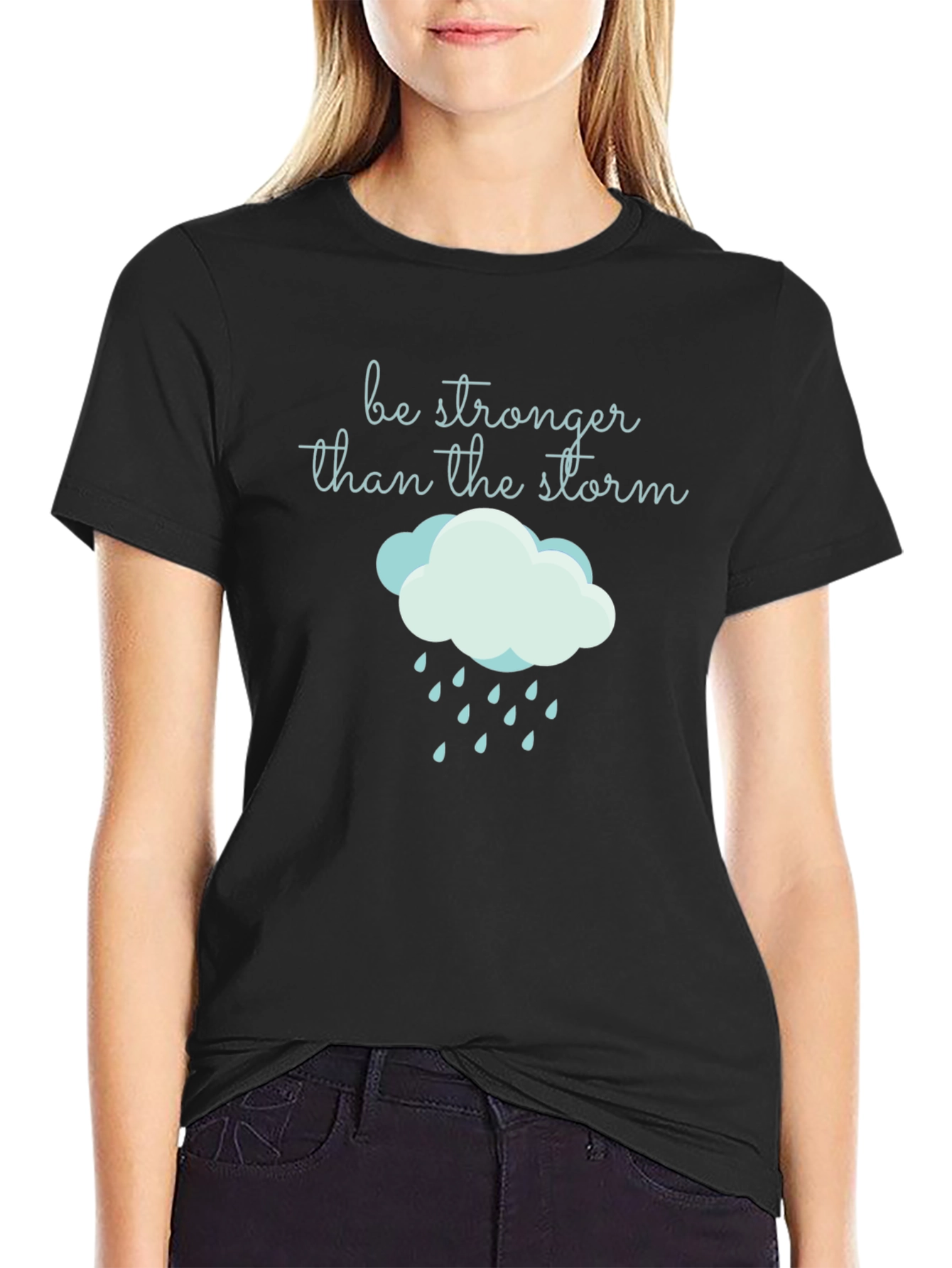 Be Stronger Than the Storm Graphic T-Shirt