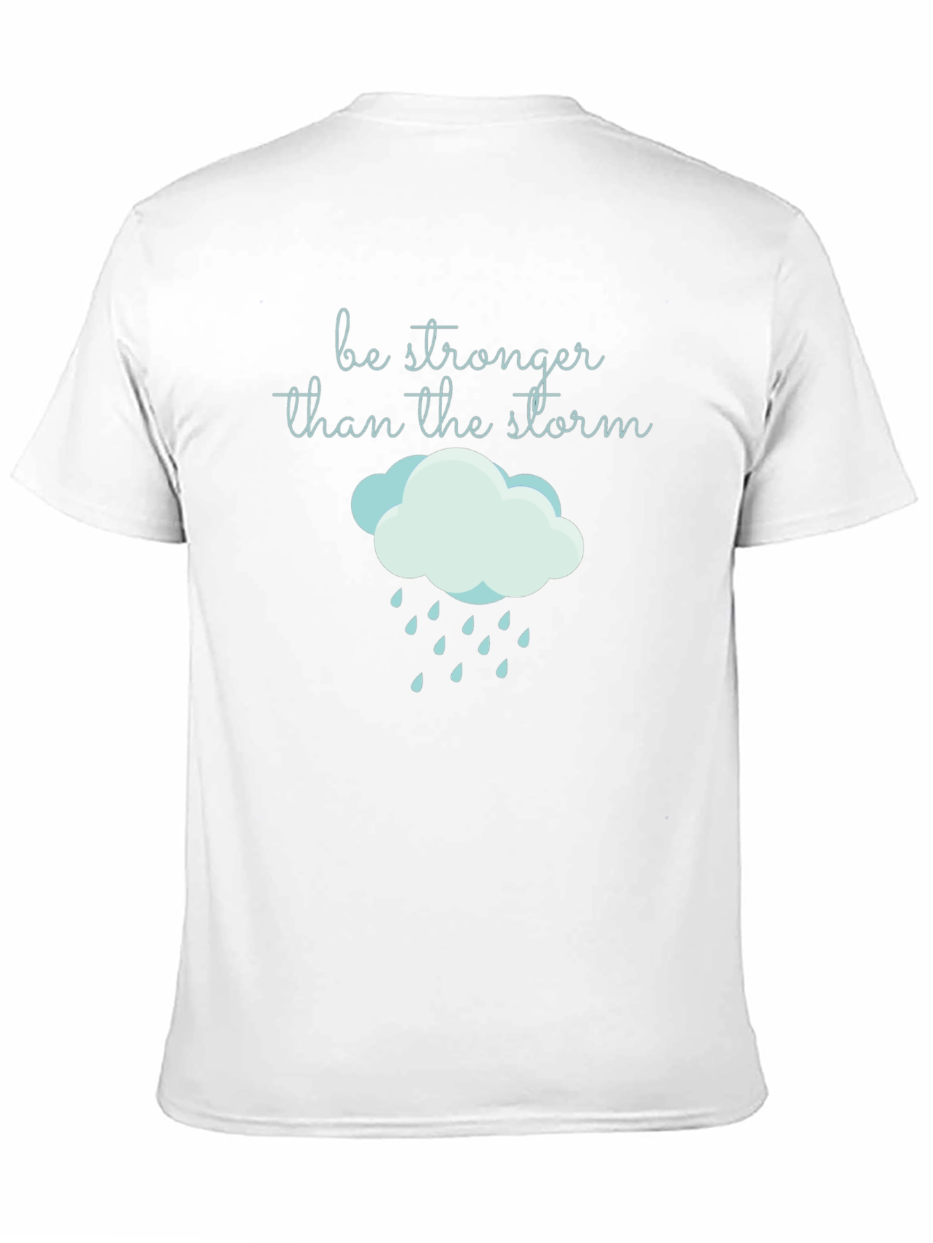 Be Stronger Than the Storm Graphic T-Shirt