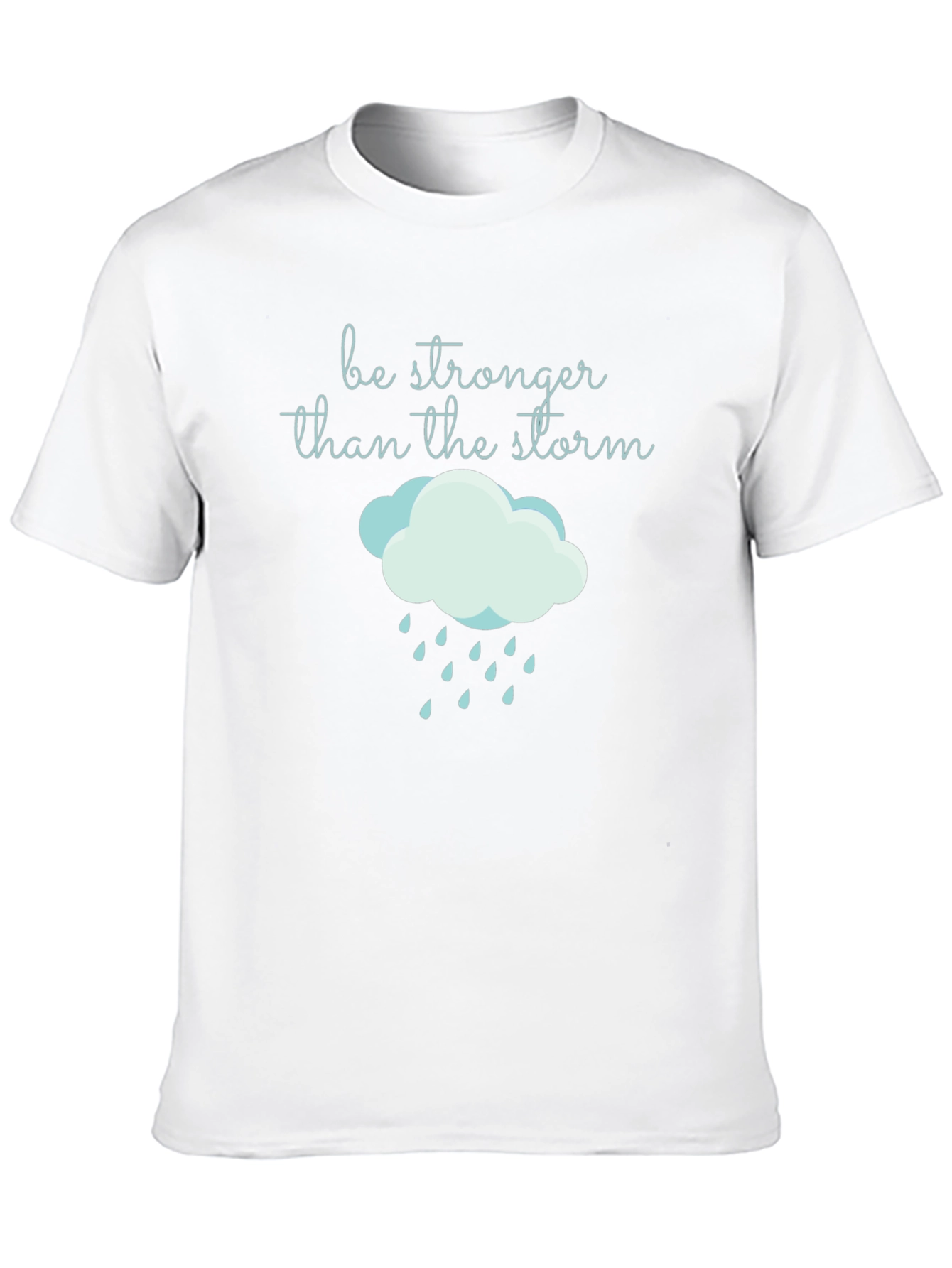 Be Stronger Than the Storm Graphic T-Shirt