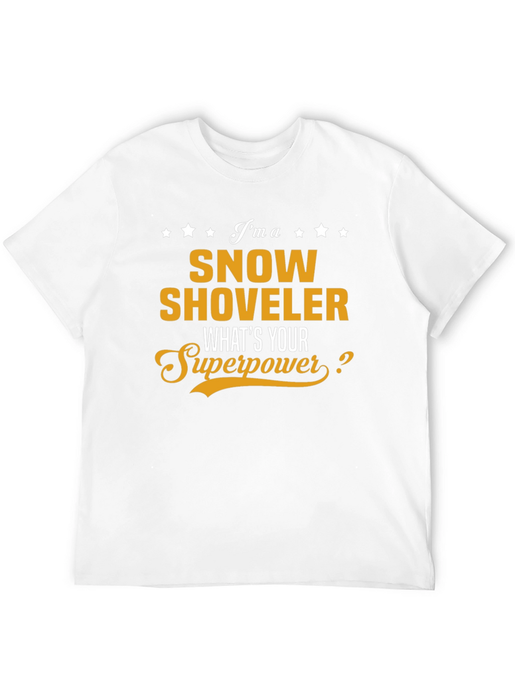 Snow Shoveler Superpower T-Shirt - Novelty Graphic Tee