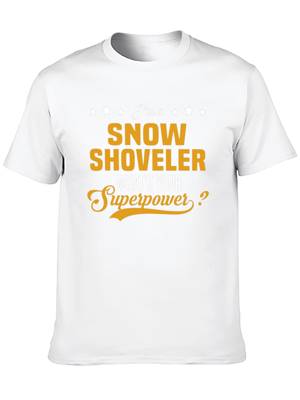 Snow Shoveler Superpower T-Shirt - Novelty Graphic Tee