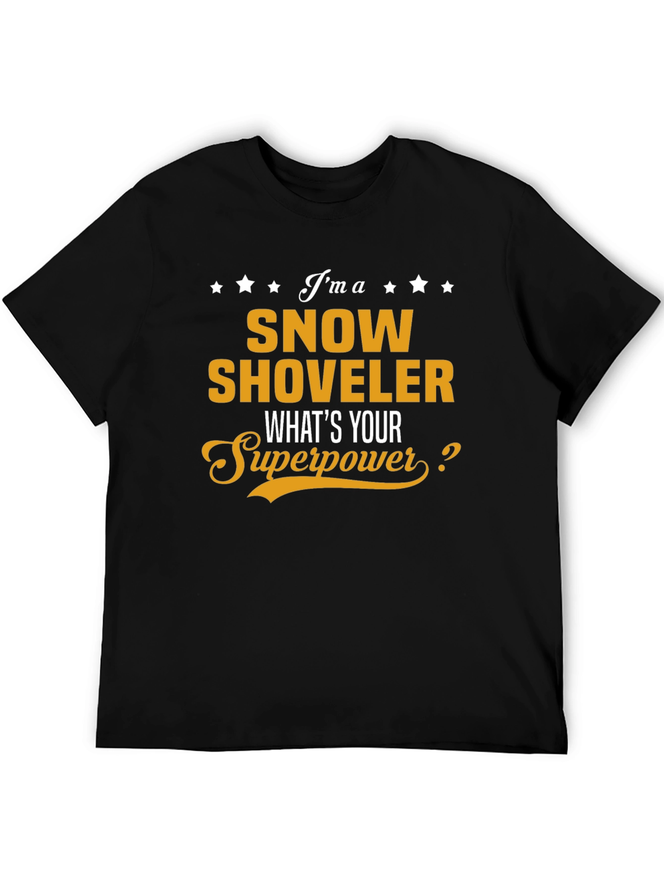 Snow Shoveler Superpower T-Shirt - Novelty Graphic Tee
