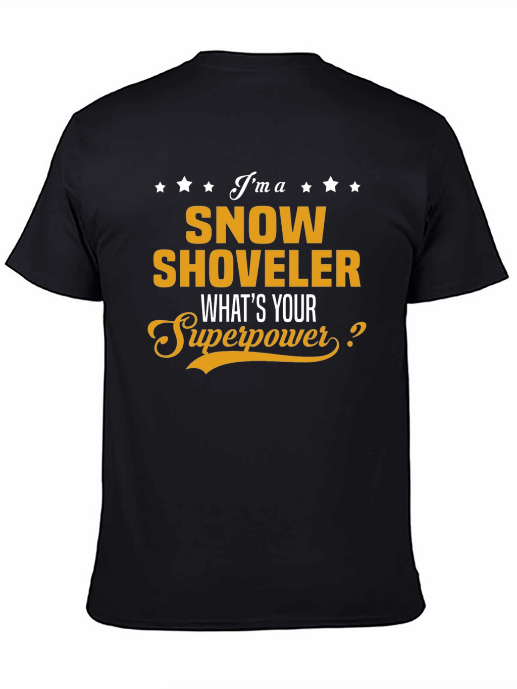 Snow Shoveler Superpower T-Shirt - Novelty Graphic Tee