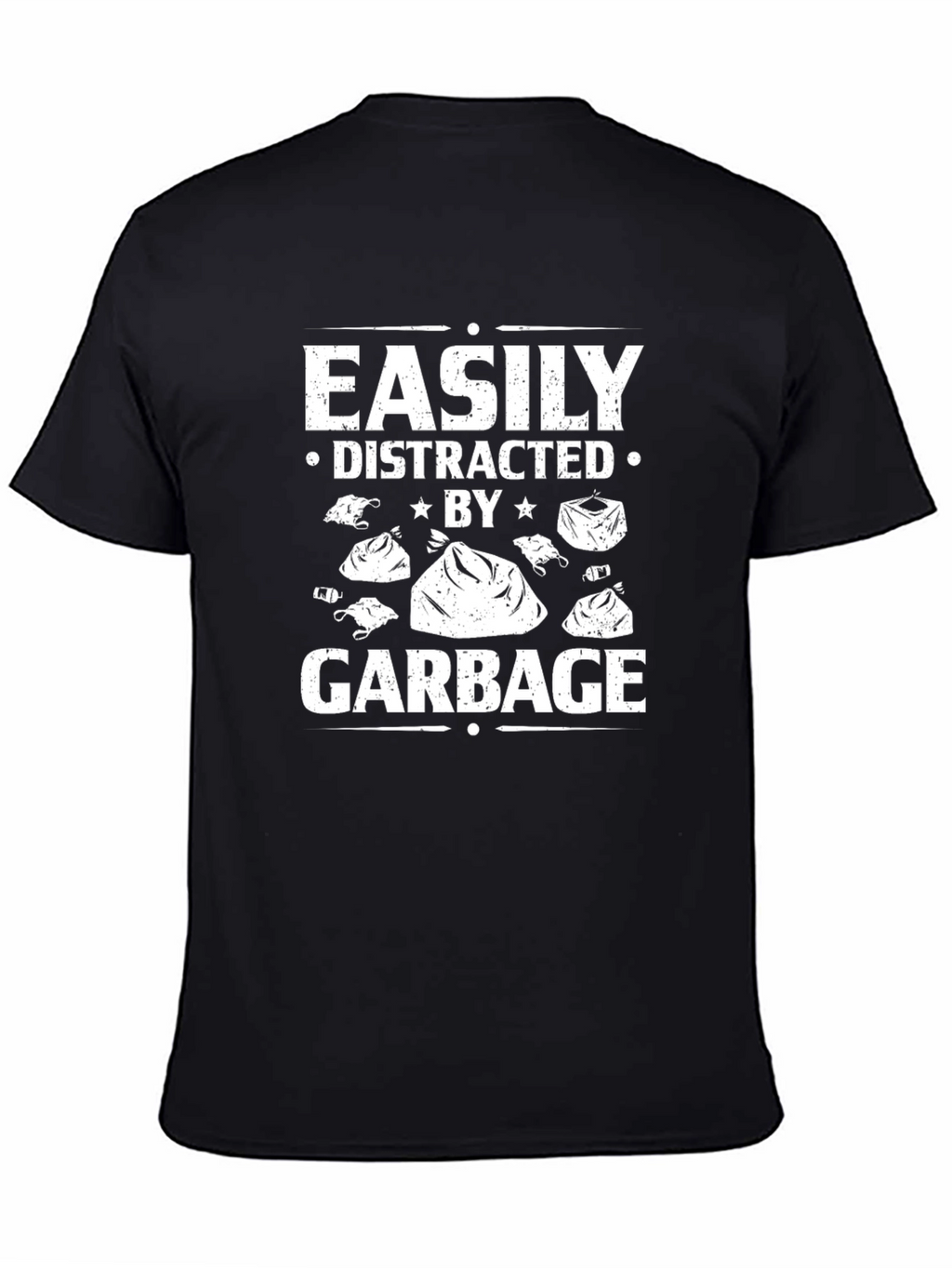 Easily Distracted by Garbage Black T-Shirt