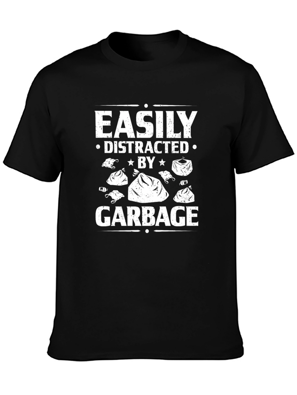 Easily Distracted by Garbage Black T-Shirt