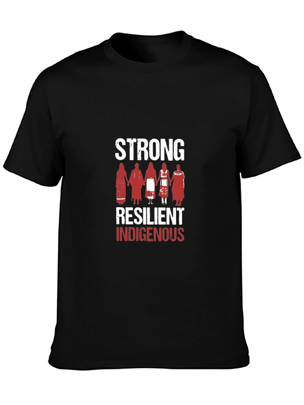 Strong Resilient Indigenous Graphic T-Shirt