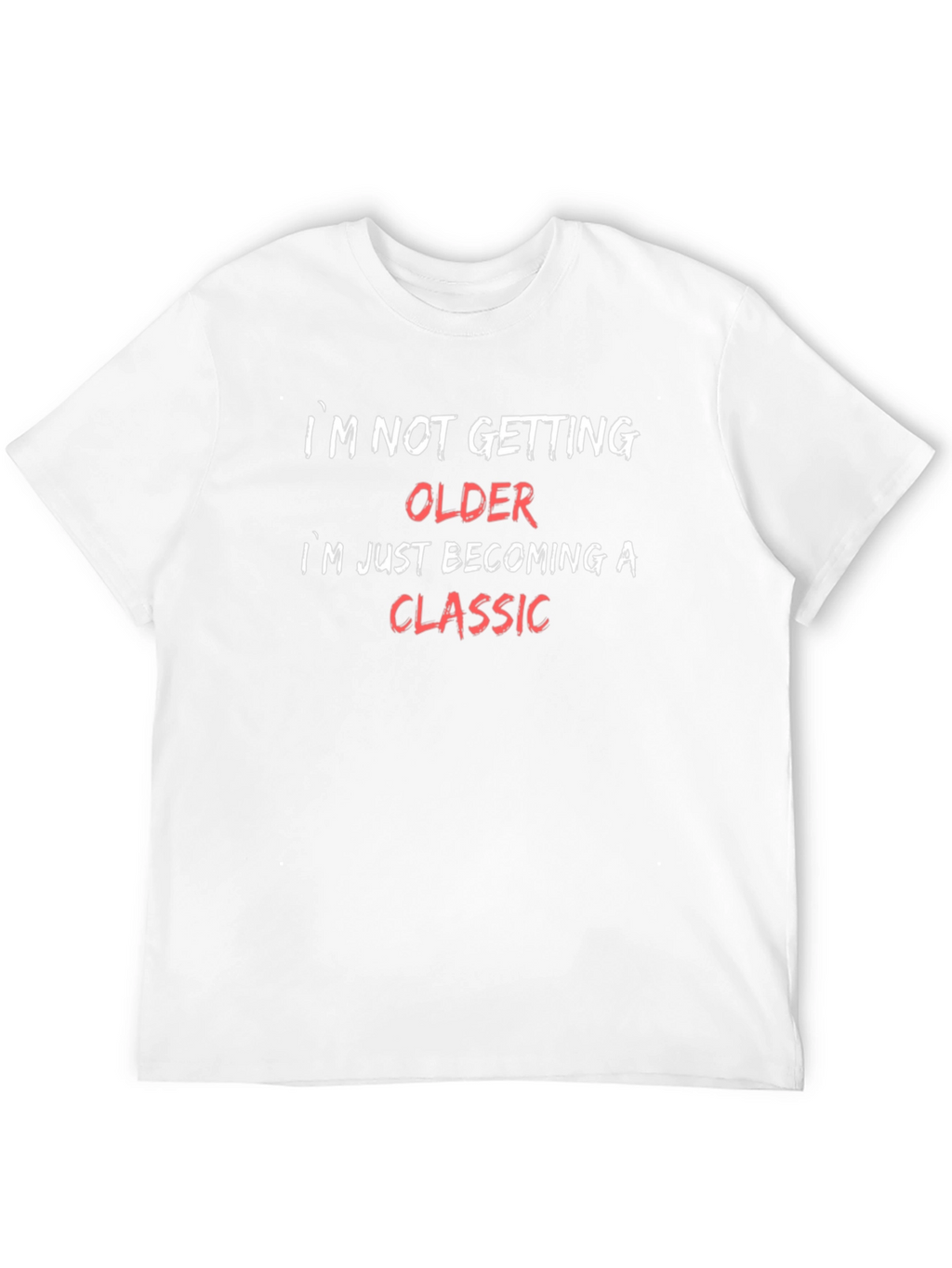 Funny Becoming a Classic Graphic Tee