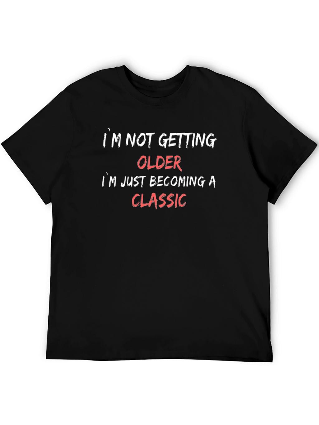 Funny Becoming a Classic Graphic Tee