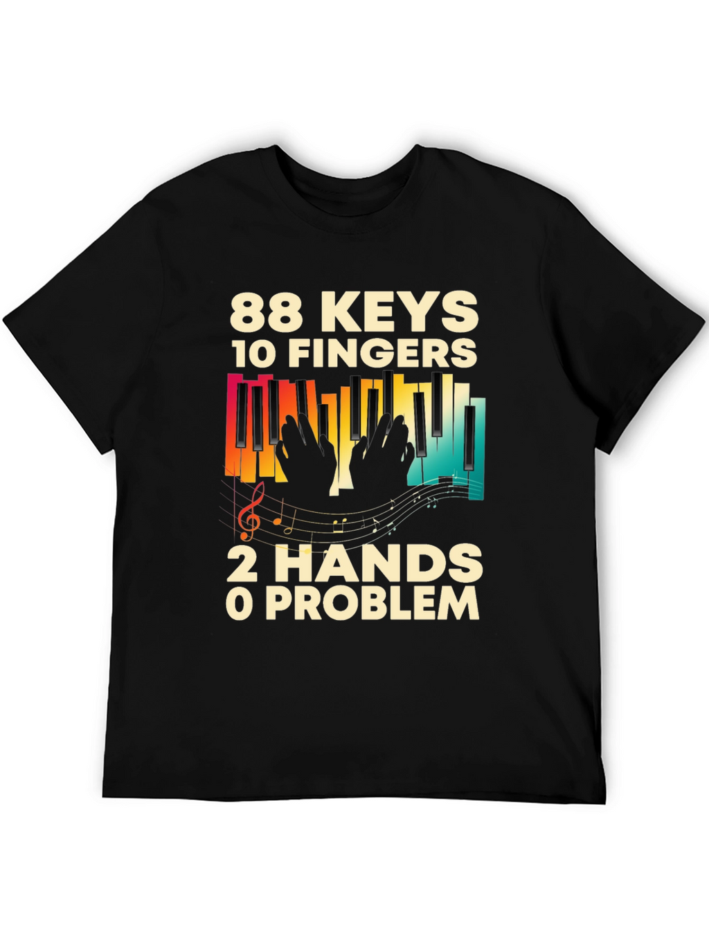 88 Keys 10 Fingers Piano Music T-Shirt
