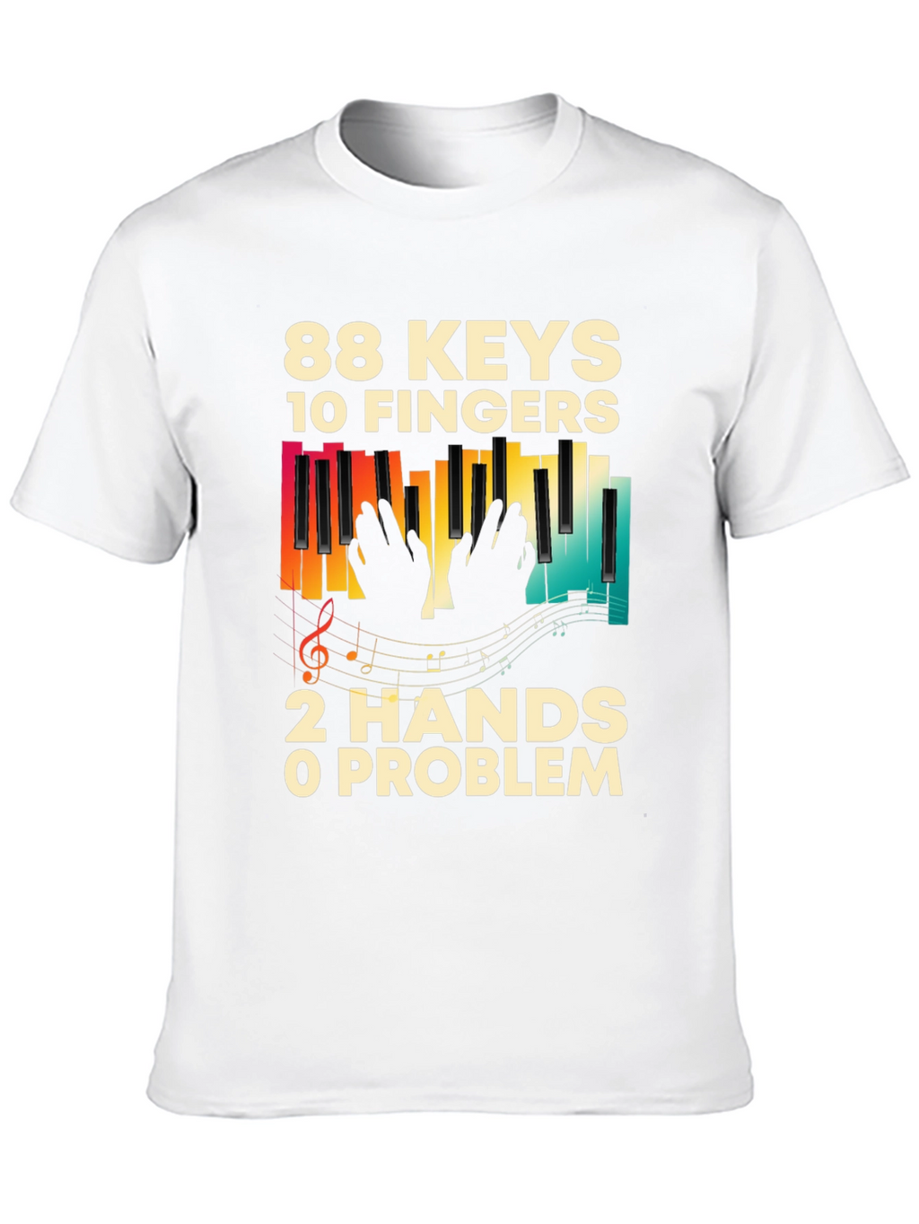88 Keys 10 Fingers Piano Music T-Shirt