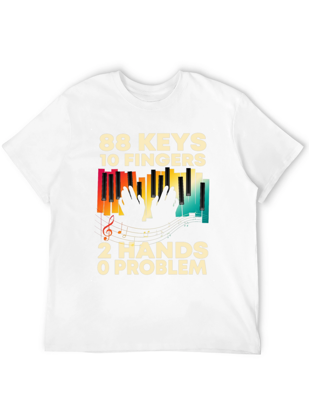 88 Keys 10 Fingers Piano Music T-Shirt