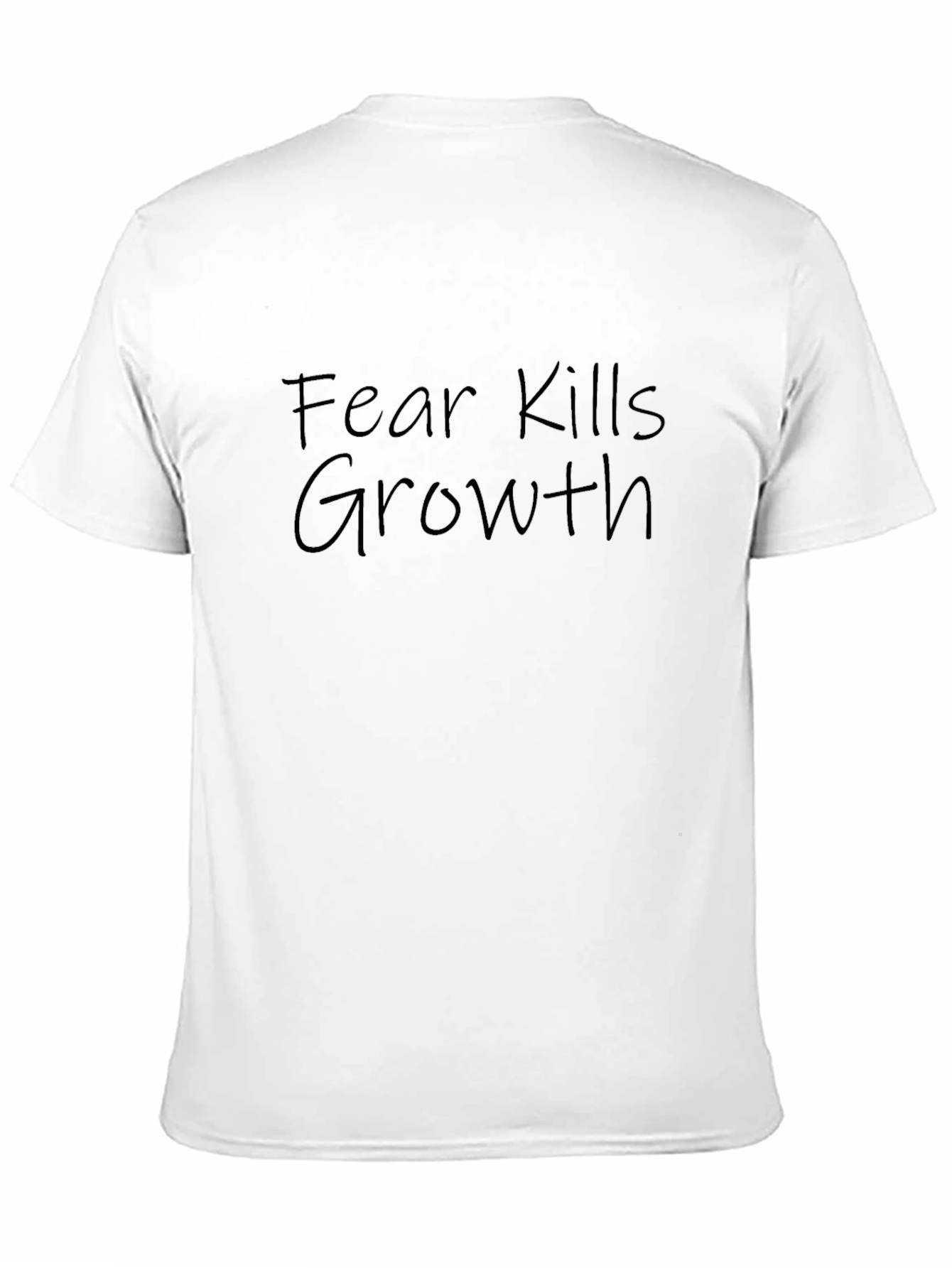 Fear Kills Growth Black T-Shirt