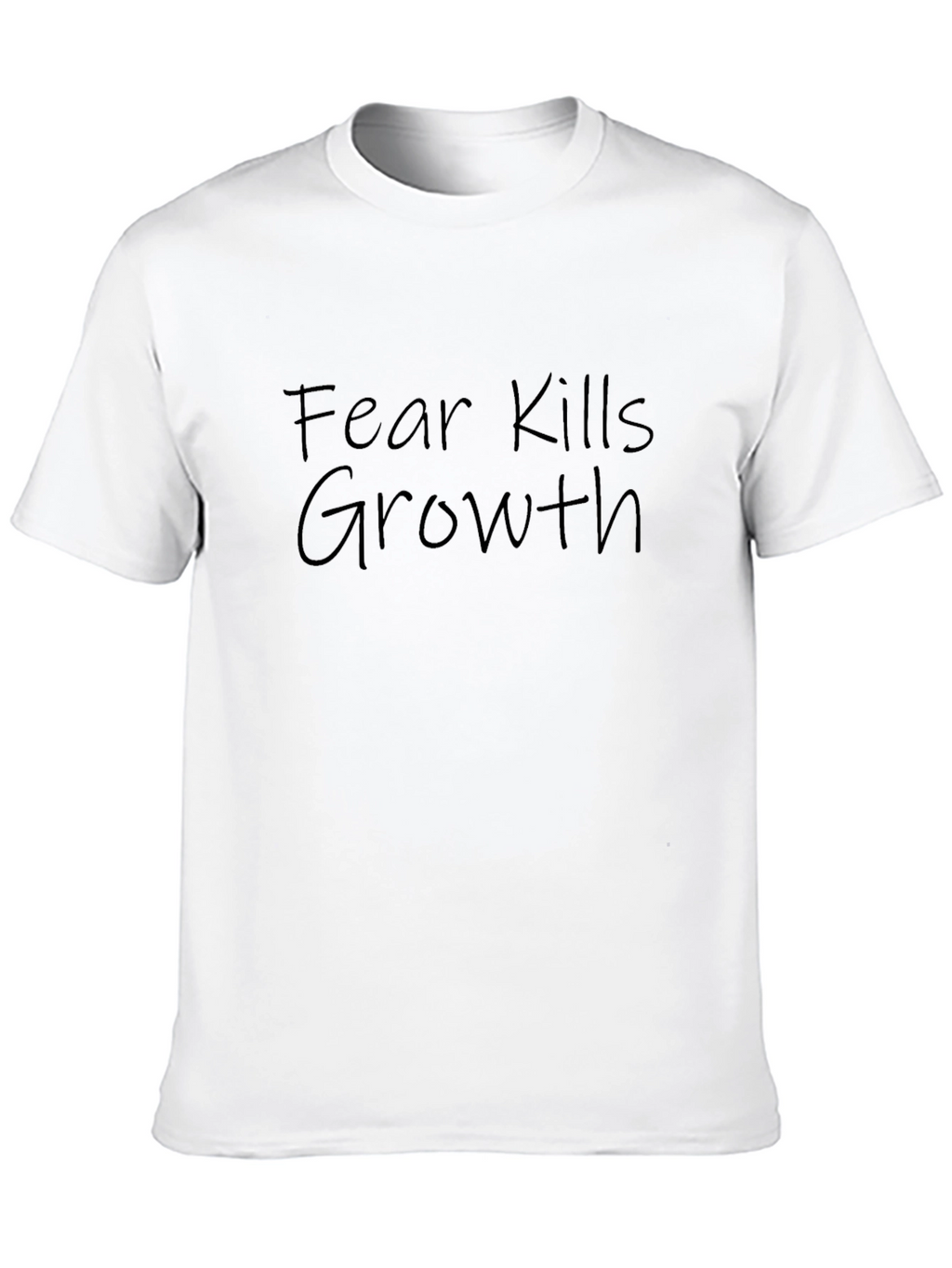 Fear Kills Growth Black T-Shirt