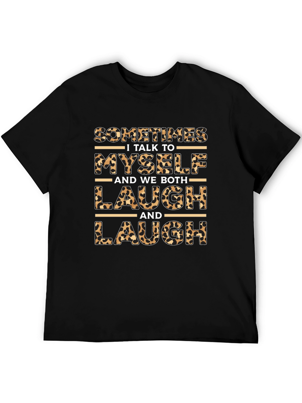 Leopard Print I Talk to Myself Graphic T-Shirt