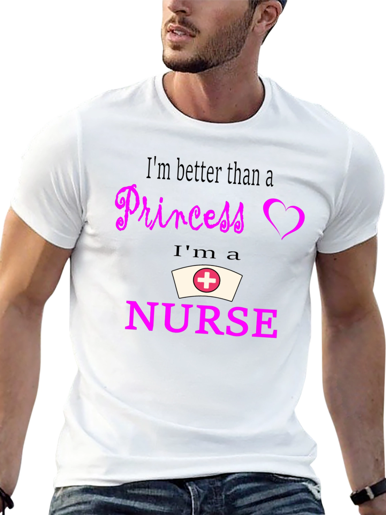 Nurse Pride T-Shirt - Better Than A Princess