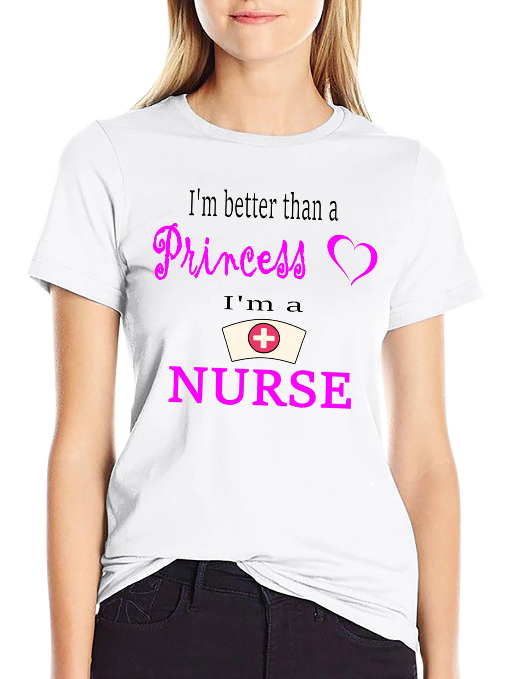 Nurse Pride T-Shirt - Better Than A Princess
