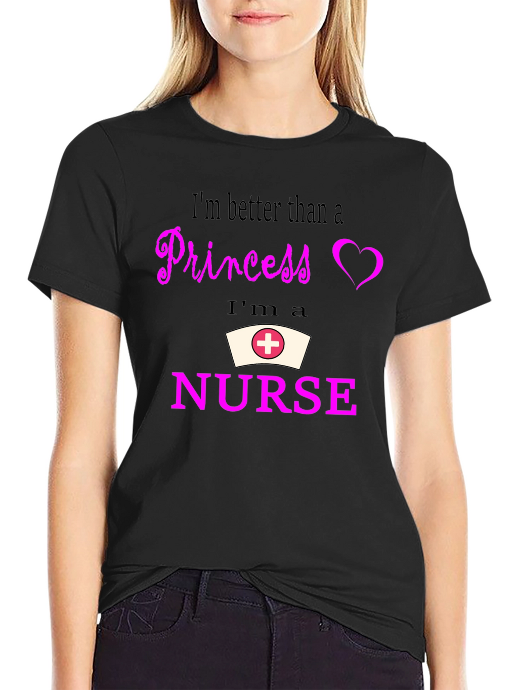 Nurse Pride T-Shirt - Better Than A Princess