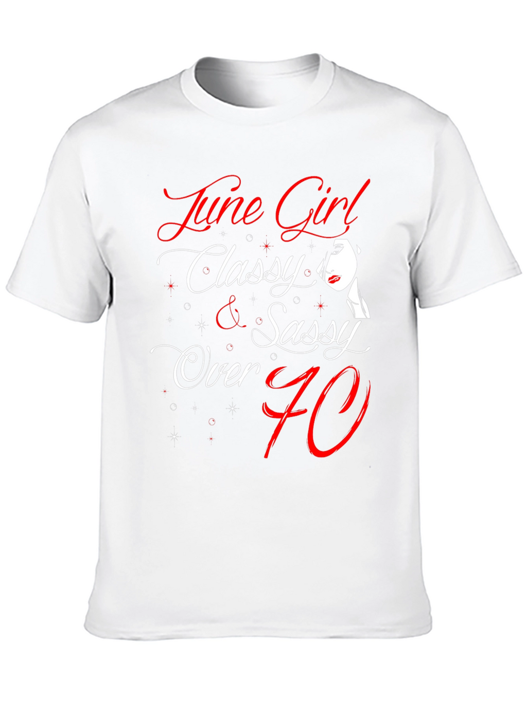 June Girl Classy & Sassy T-Shirt