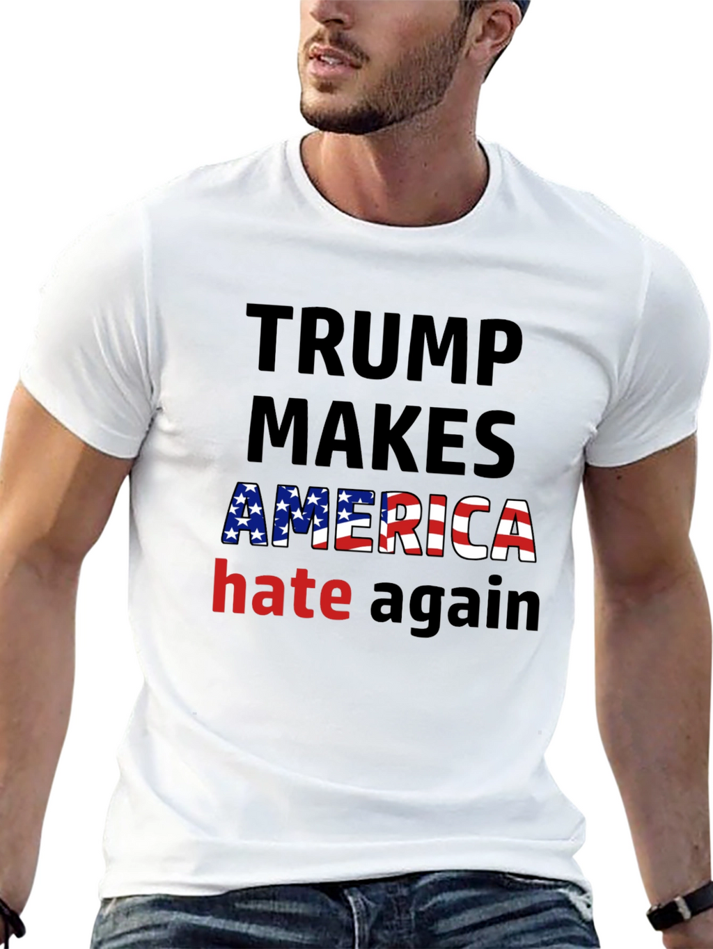 Trump Makes America Hate Again T-Shirt