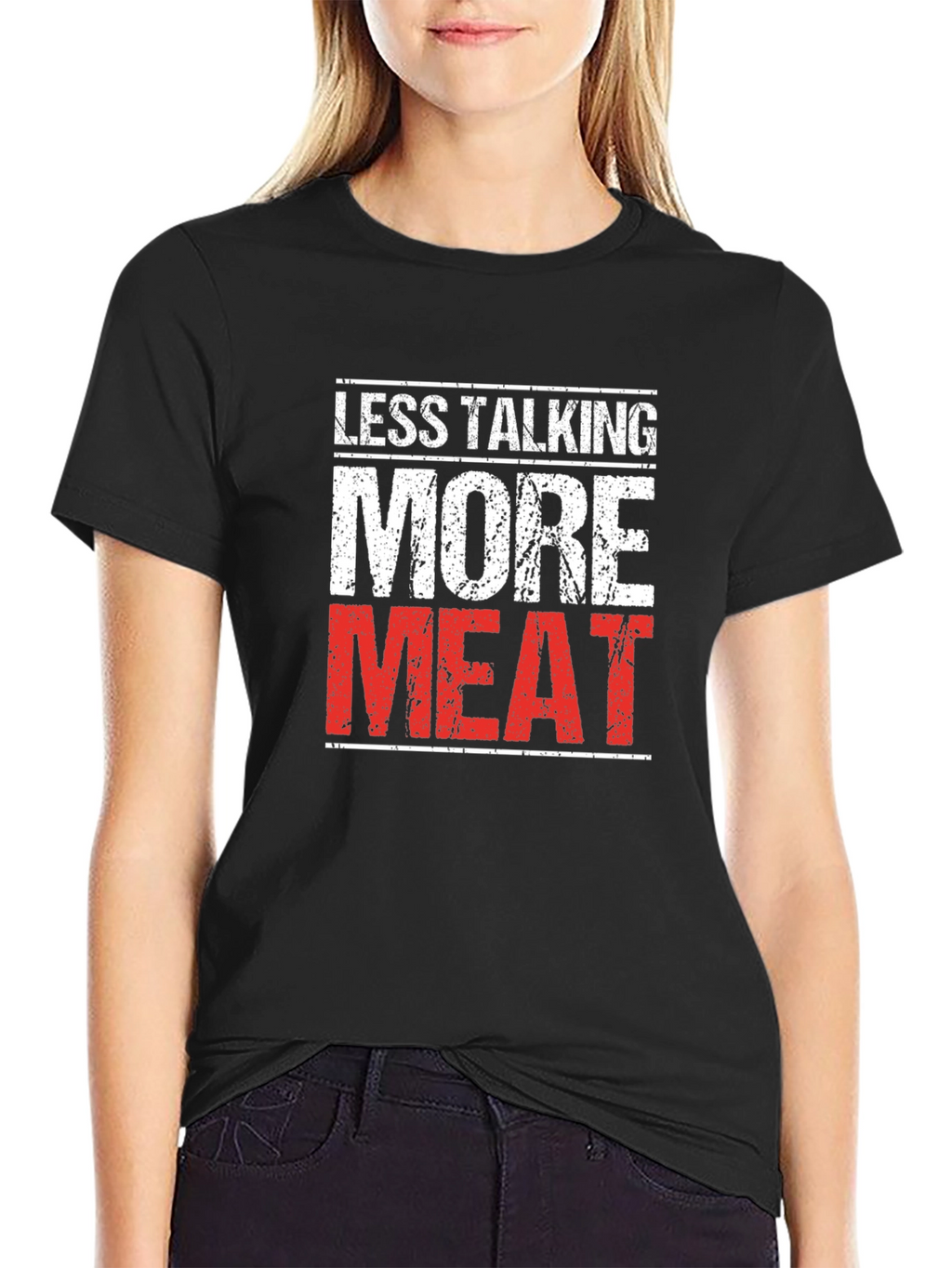 Less Talking More Meat Black T-Shirt