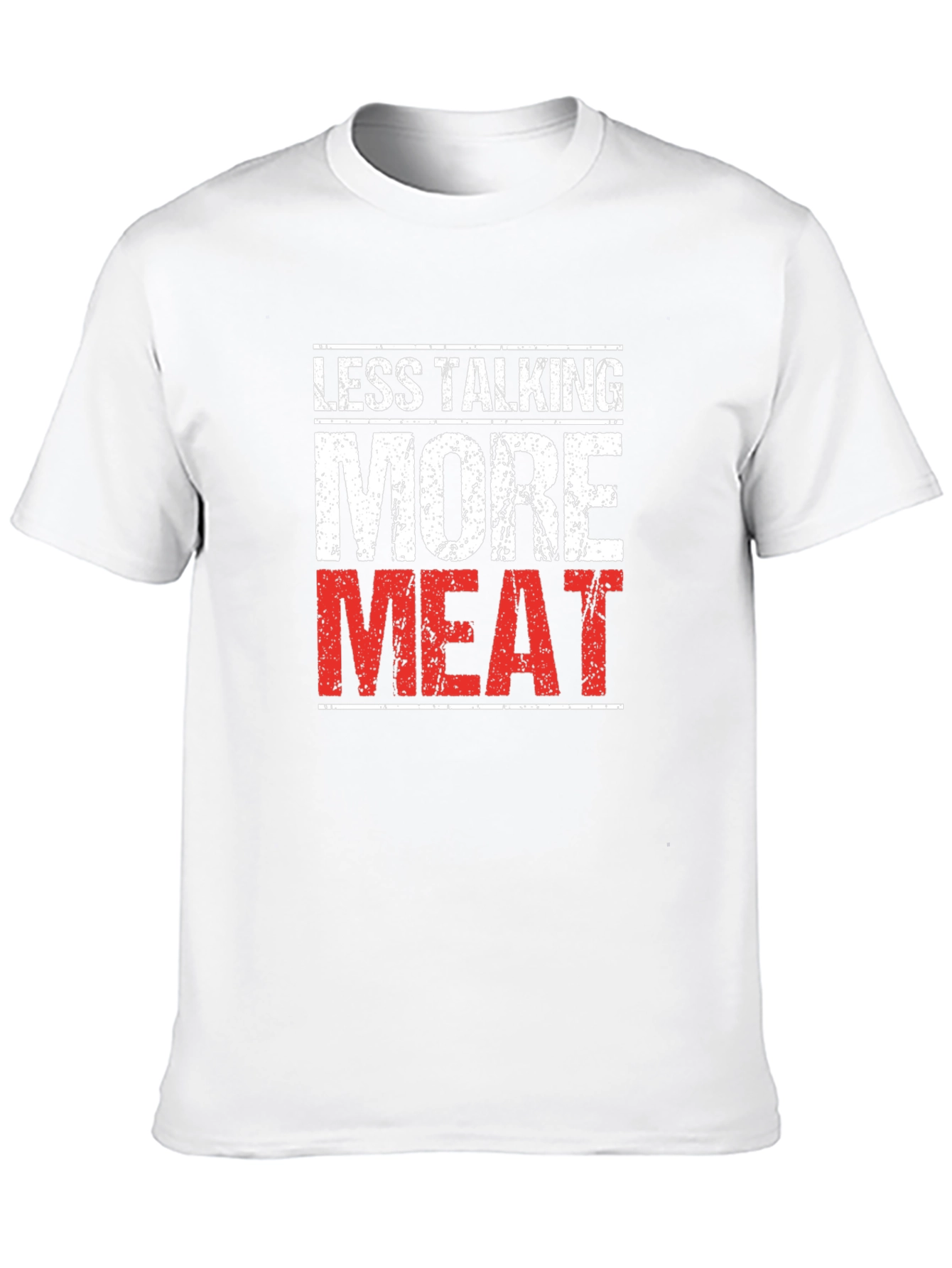 Less Talking More Meat Black T-Shirt