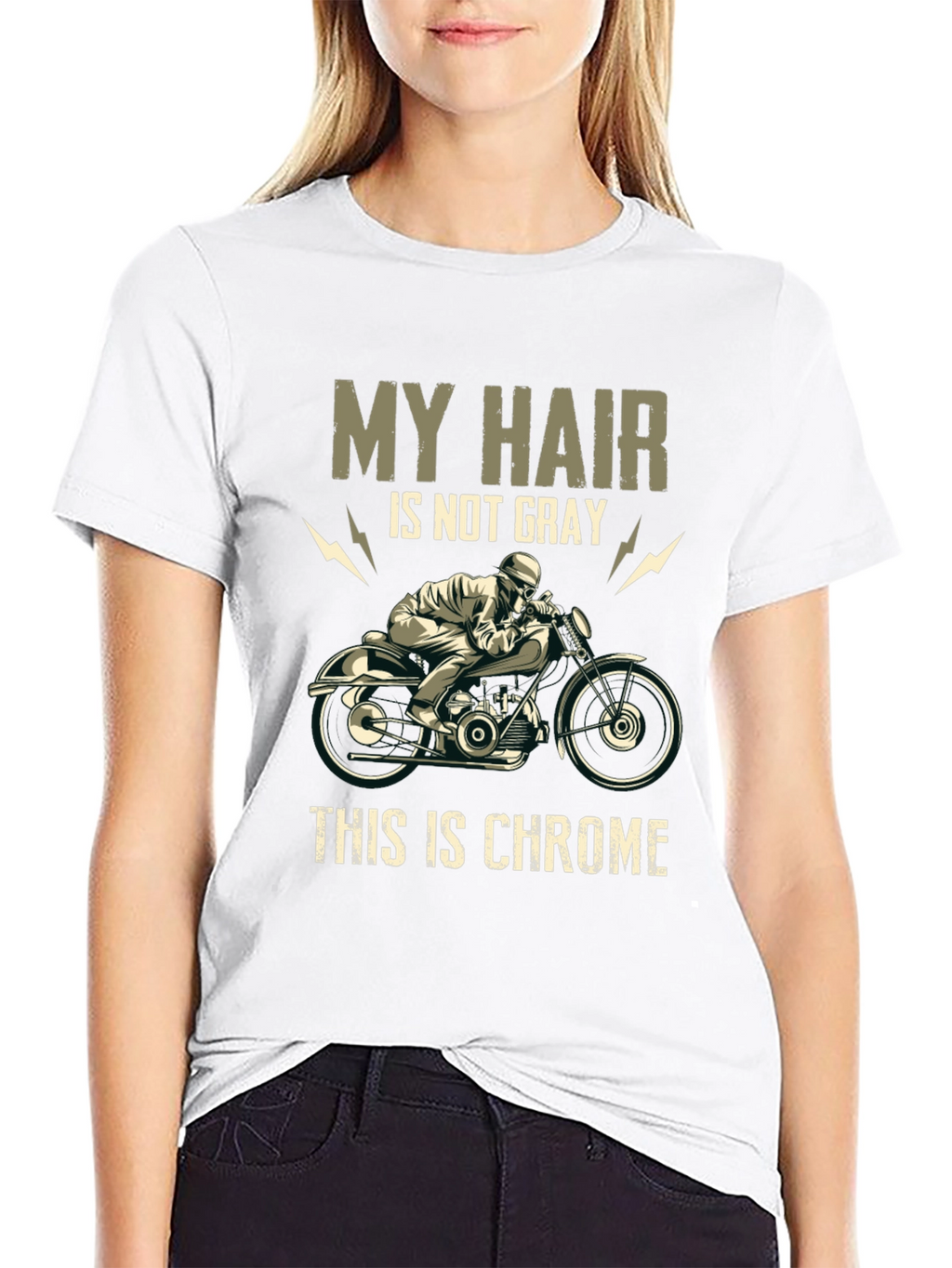 My Hair is Not Gray Chrome Motorcycle T-Shirt
