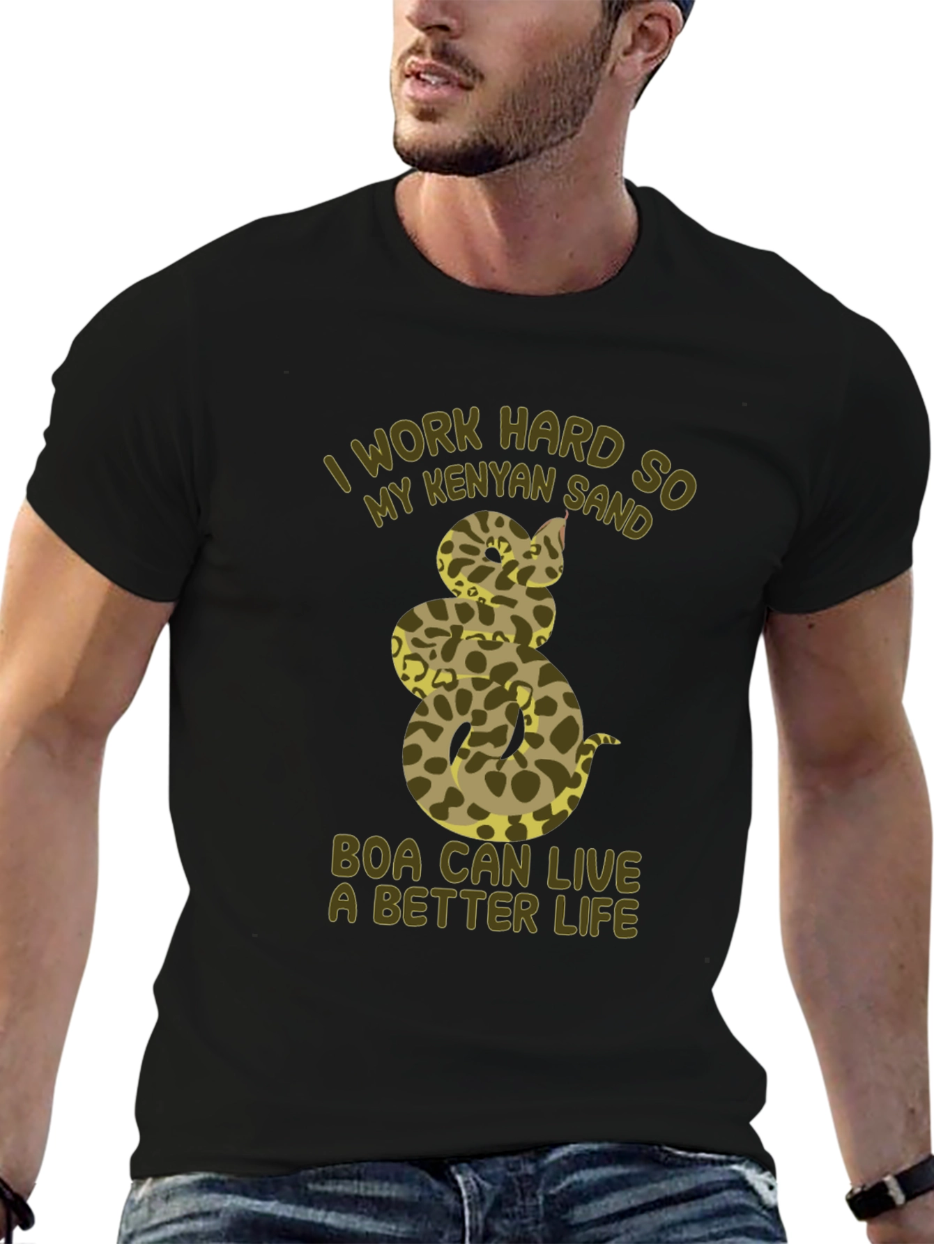 Kenyan Sand Boa T-Shirt - I Work Hard For My Snake
