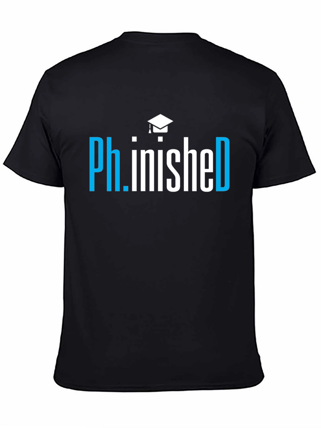 Ph.inished PhD Graduation T-Shirt