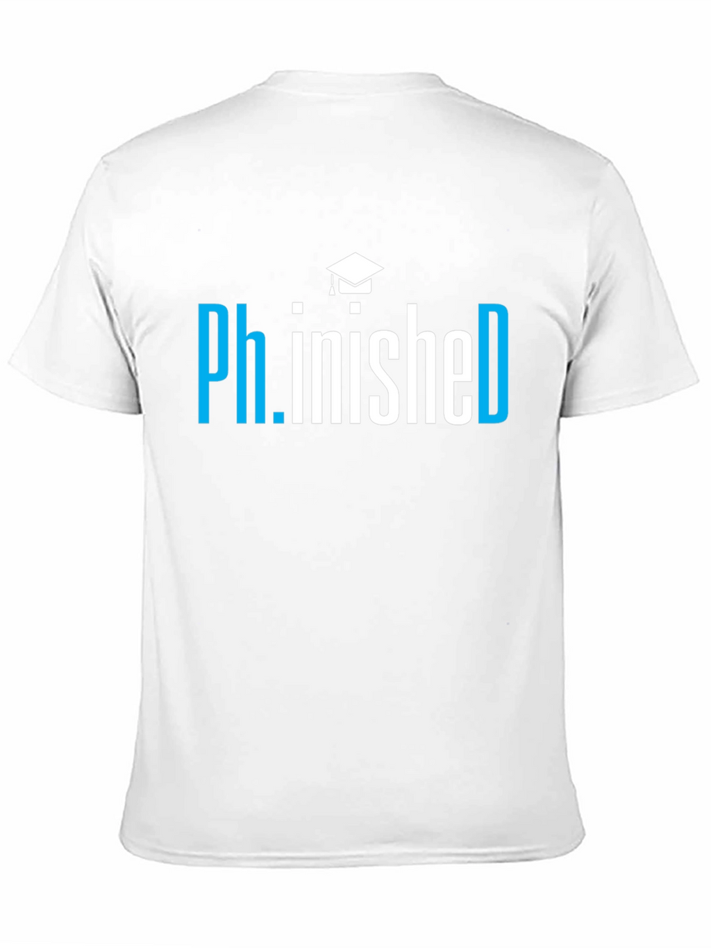 Ph.inished PhD Graduation T-Shirt