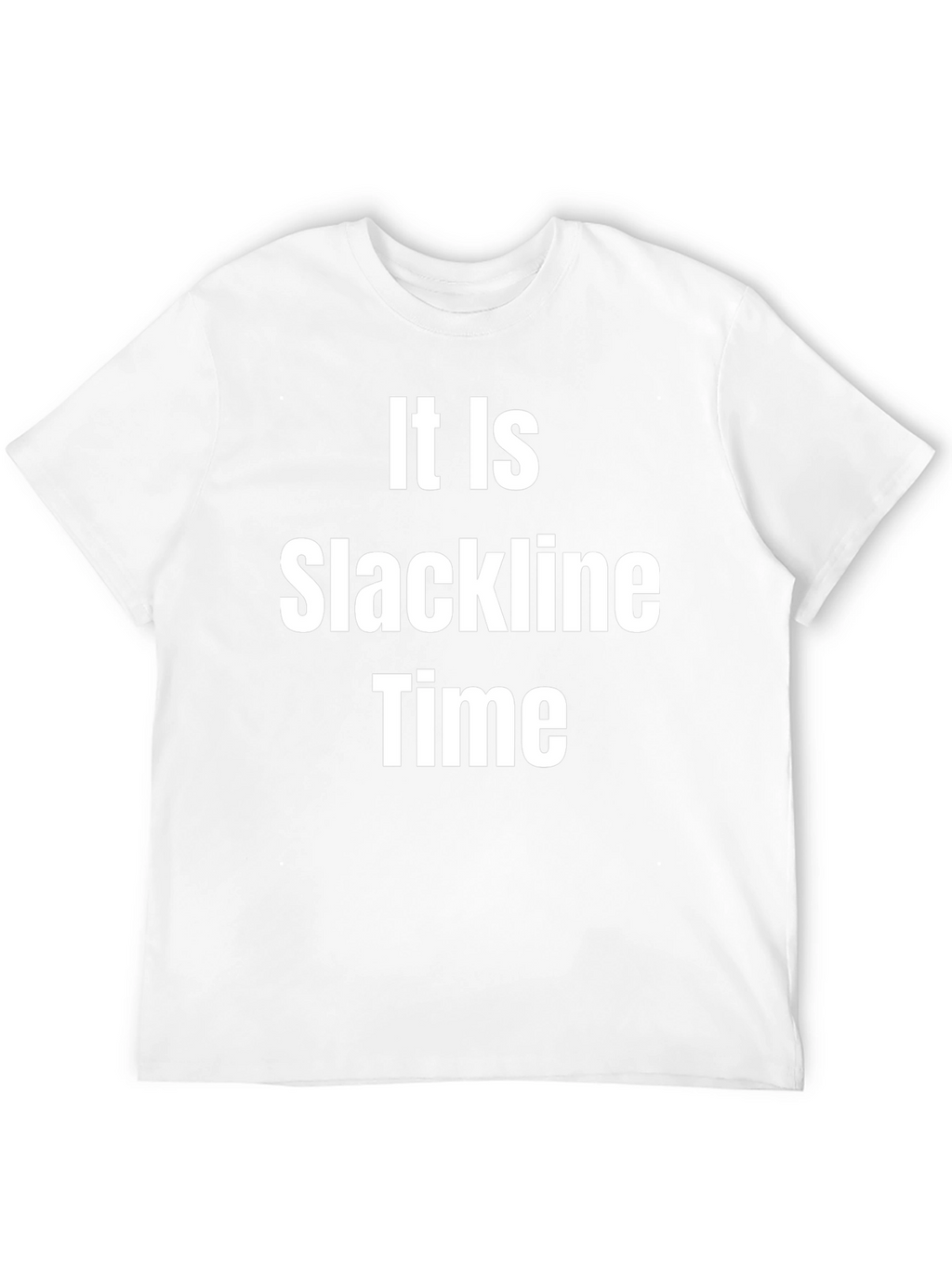 It Is Slackline Time T-Shirt - Funny Activity Apparel