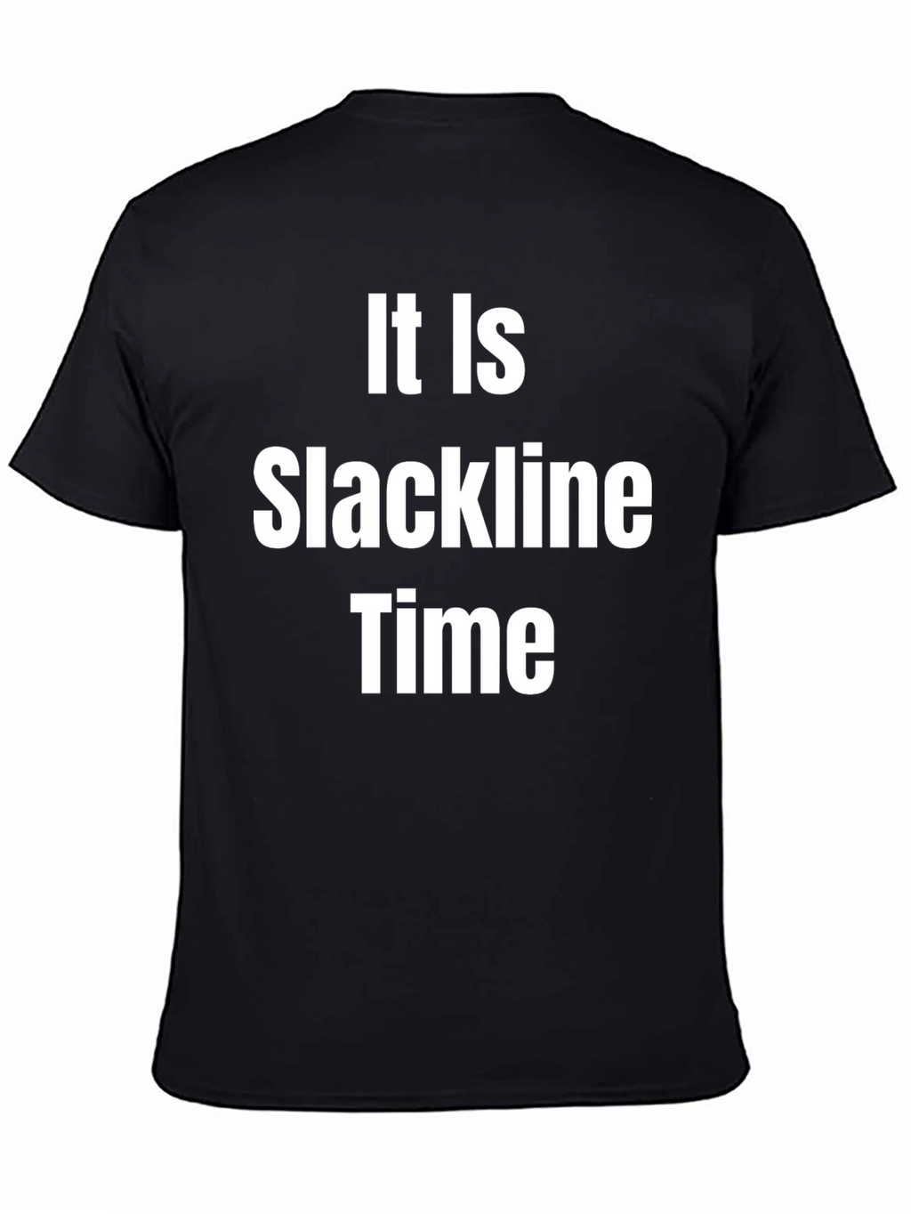 It Is Slackline Time T-Shirt - Funny Activity Apparel