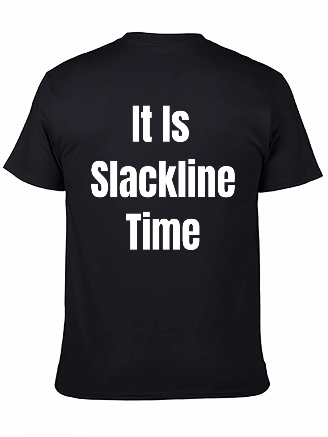 It Is Slackline Time T-Shirt - Funny Activity Apparel