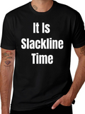 It Is Slackline Time T-Shirt - Funny Activity Apparel