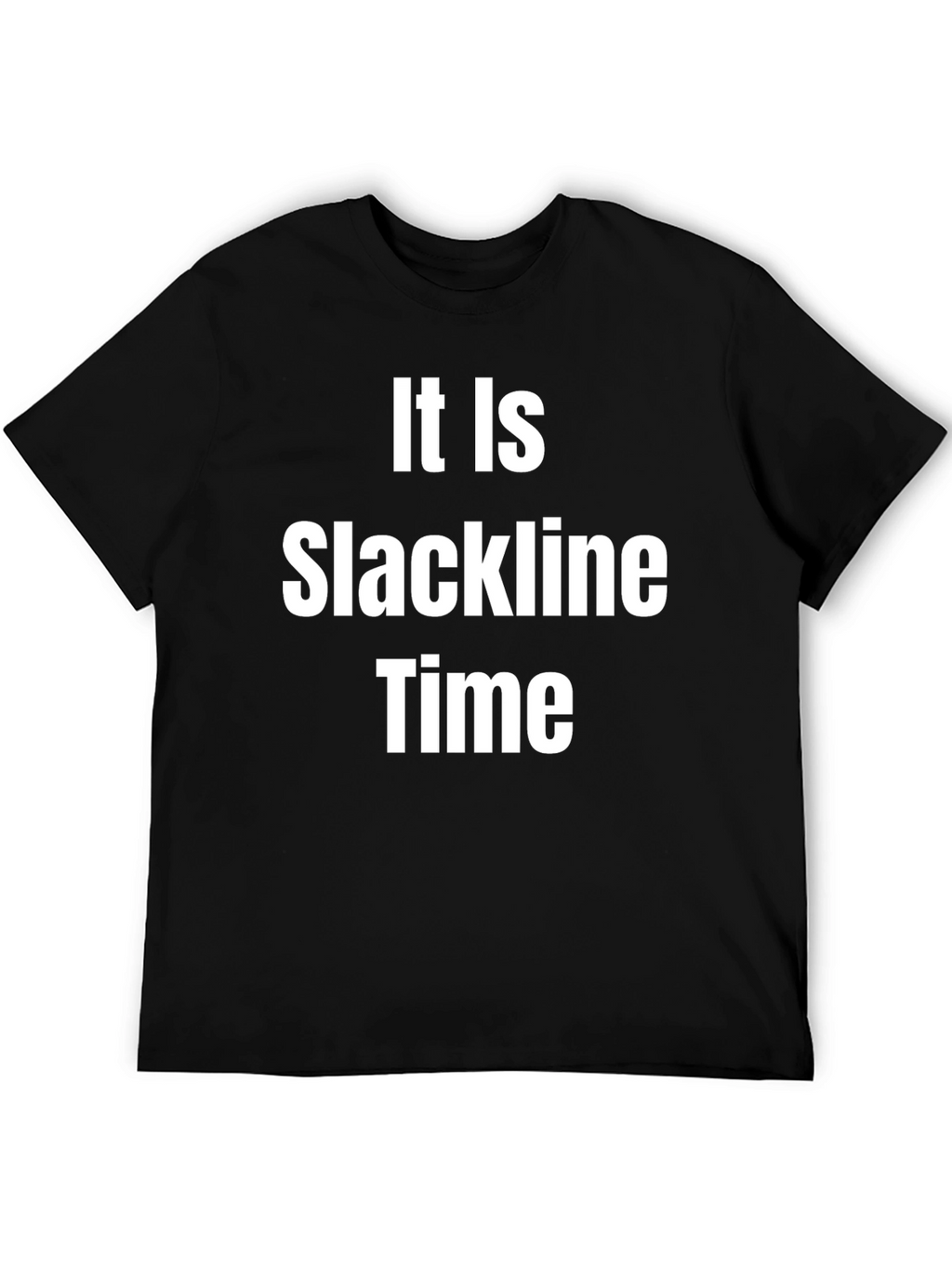 It Is Slackline Time T-Shirt - Funny Activity Apparel