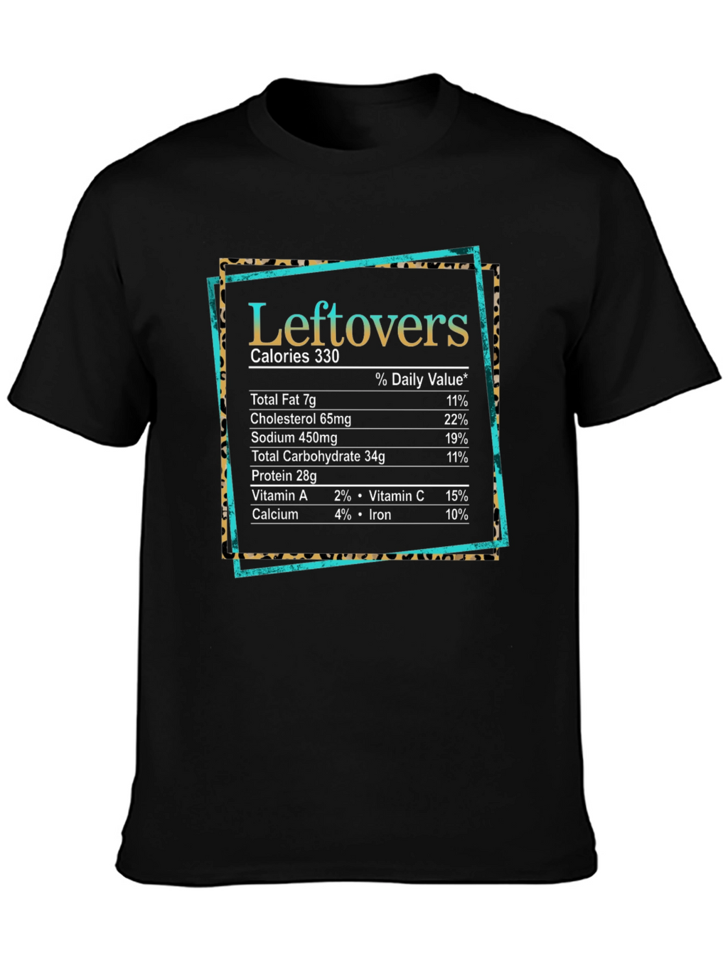 Leftovers Nutrition Facts Graphic T-Shirt