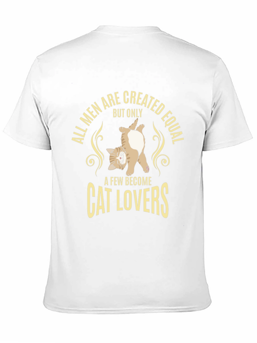 Cat Lover T-Shirt - All Men Are Created Equal