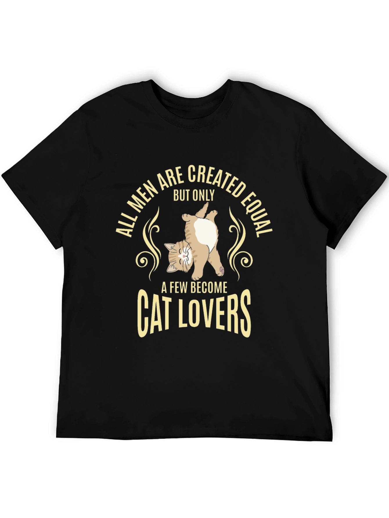Cat Lover T-Shirt - All Men Are Created Equal