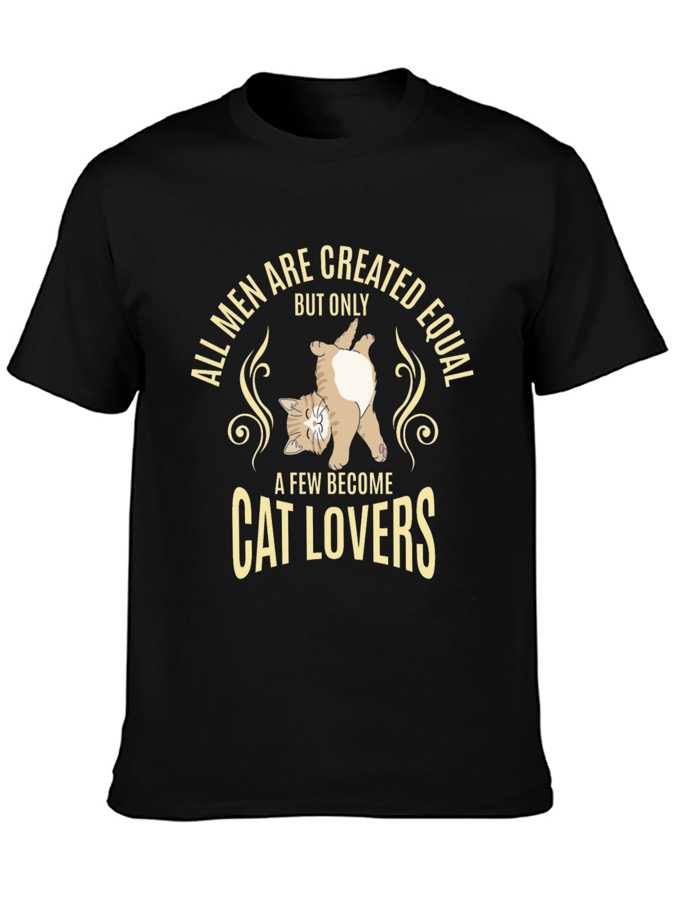 Cat Lover T-Shirt - All Men Are Created Equal