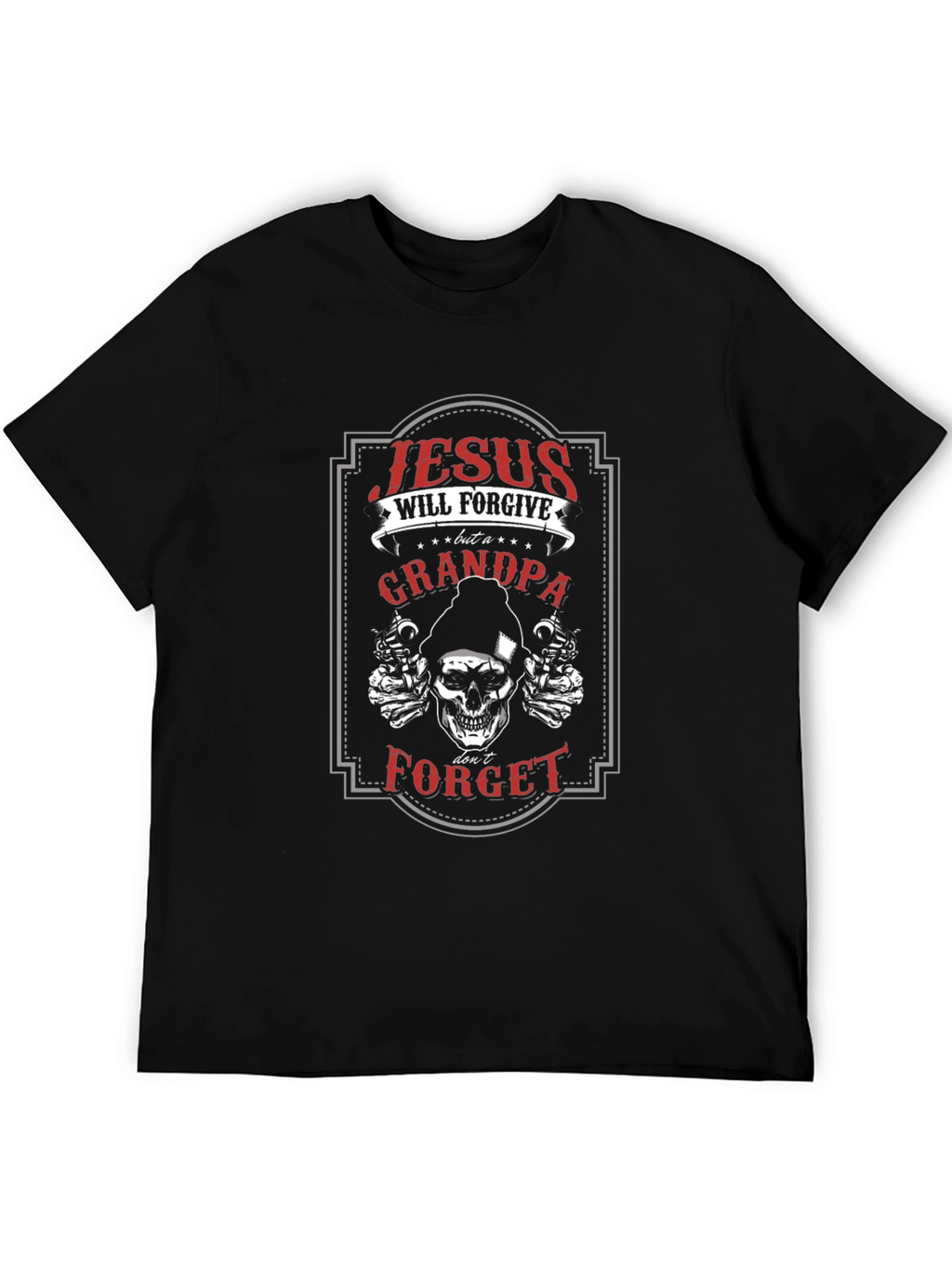 Jesus Will Forgive Grandpa T-Shirt