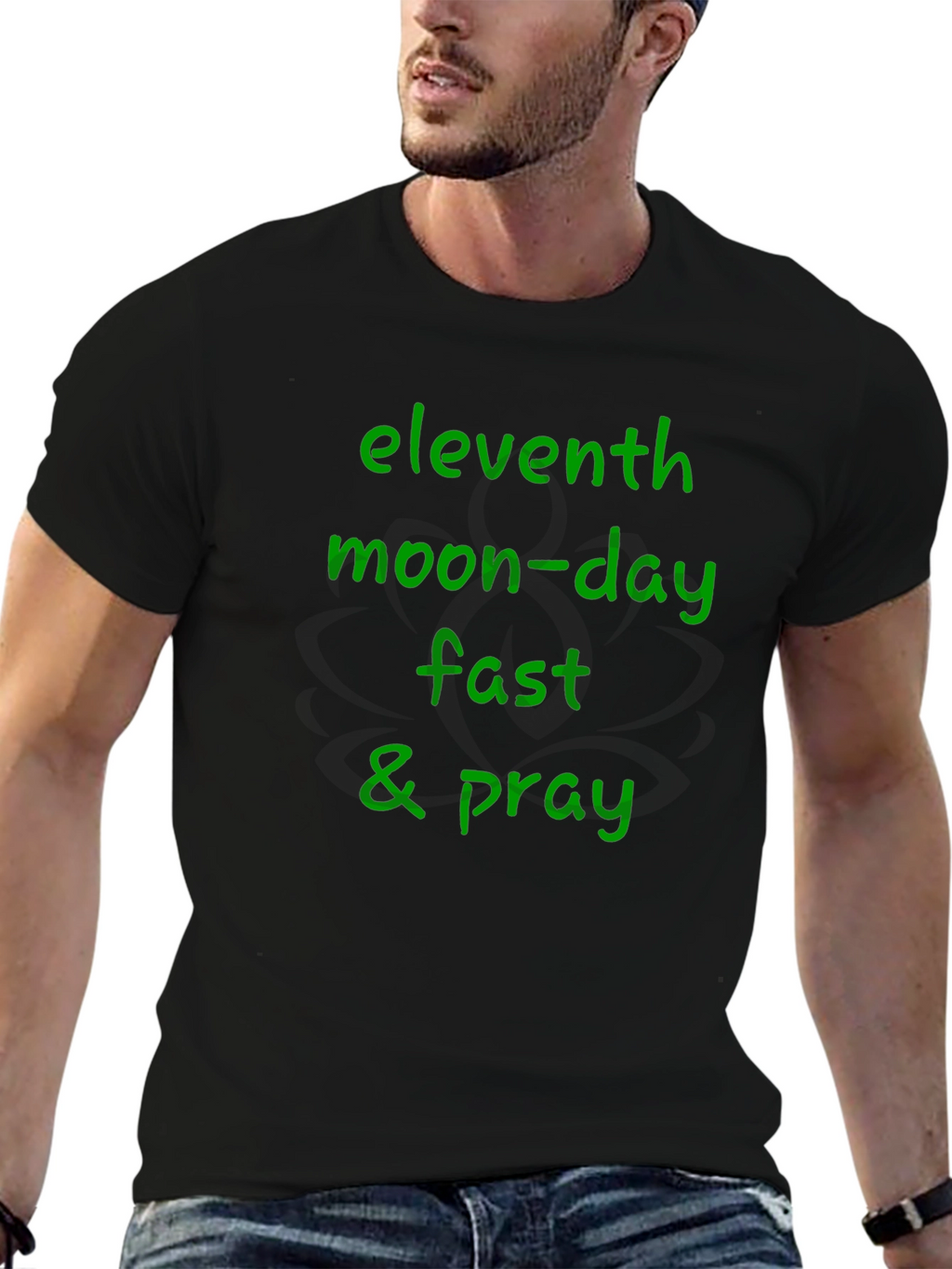 Eleventh Moon-Day Fast & Pray Black T-Shirt